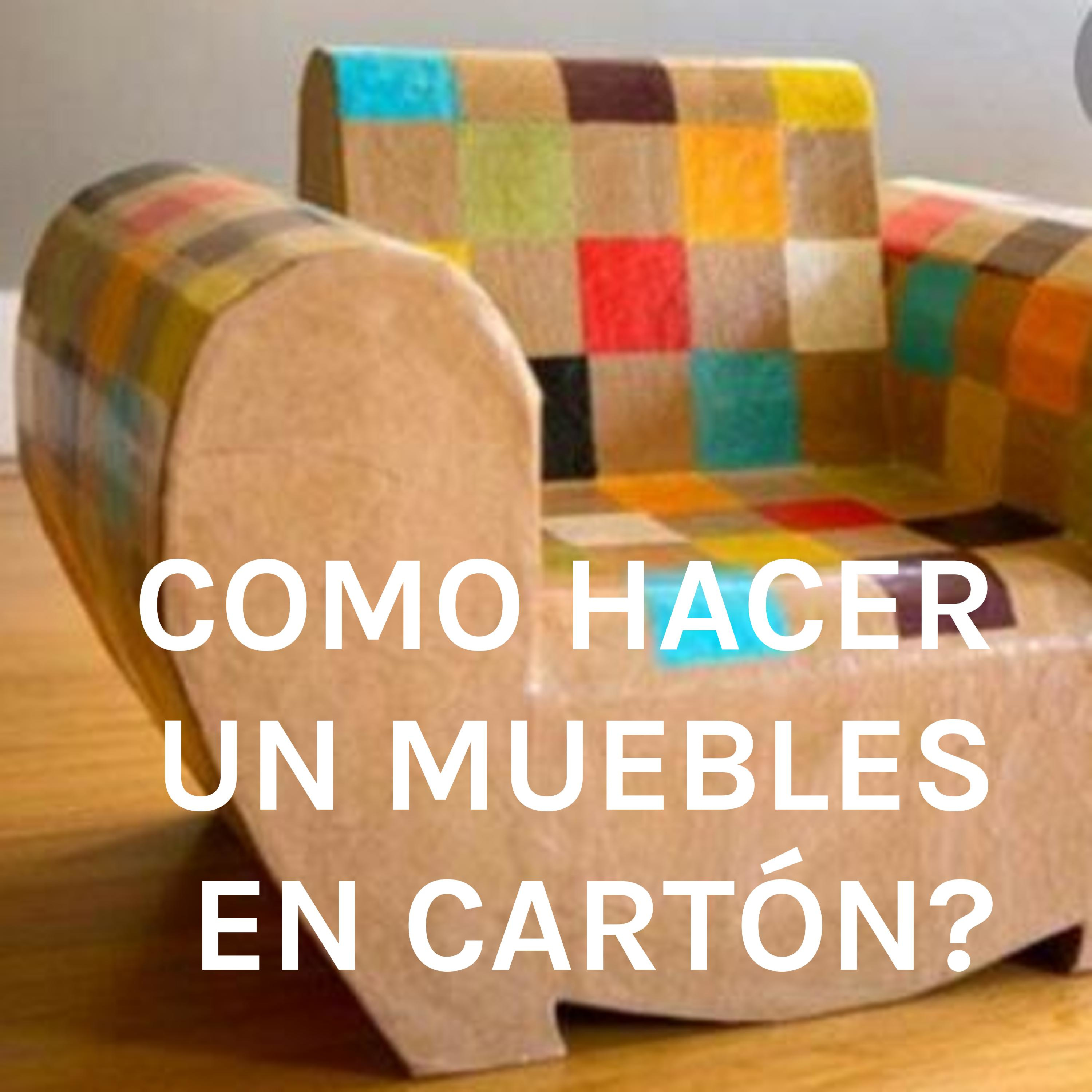 COMO HACER UN MUEBLES EN CARTÓN?