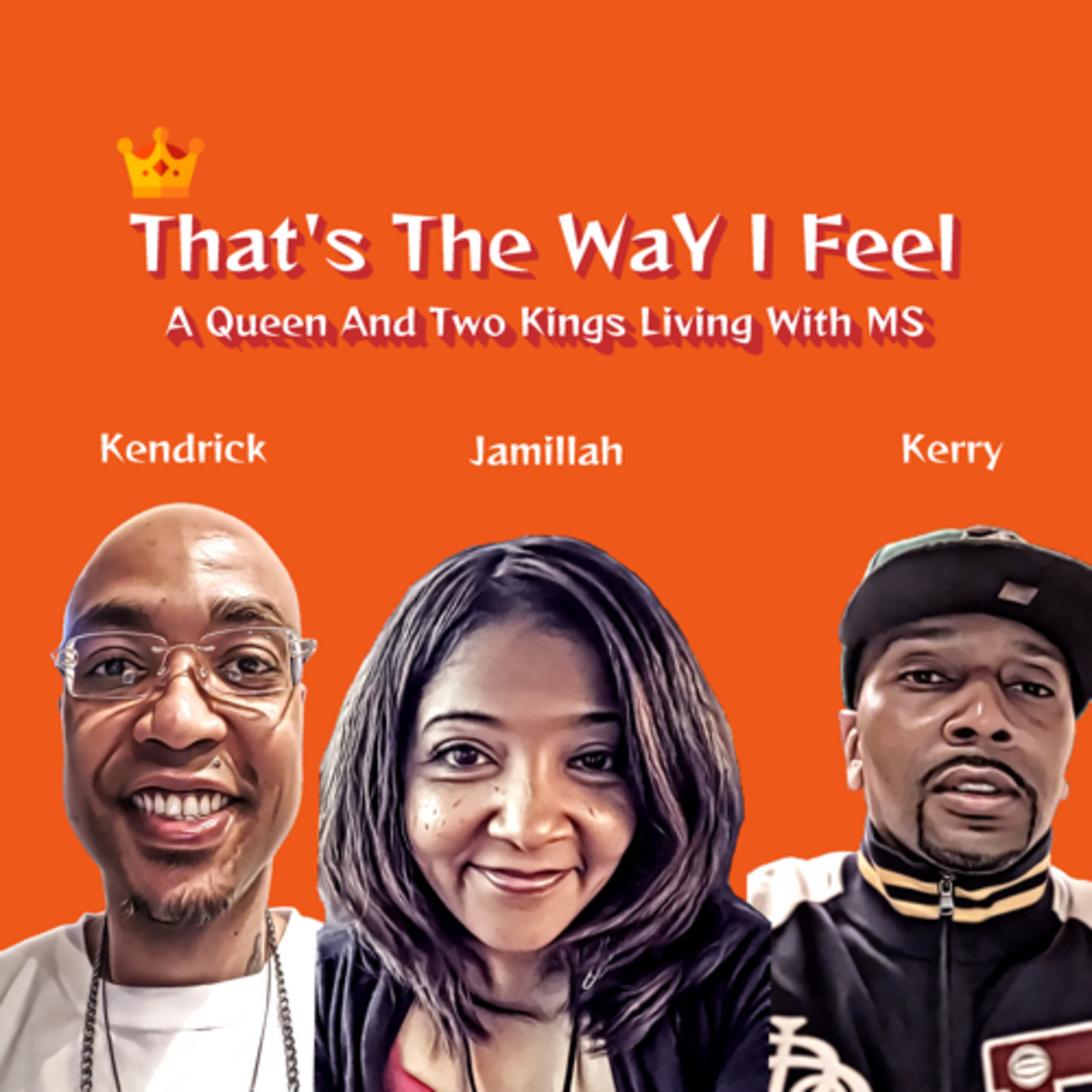 That’s The Way I Feel Podcast