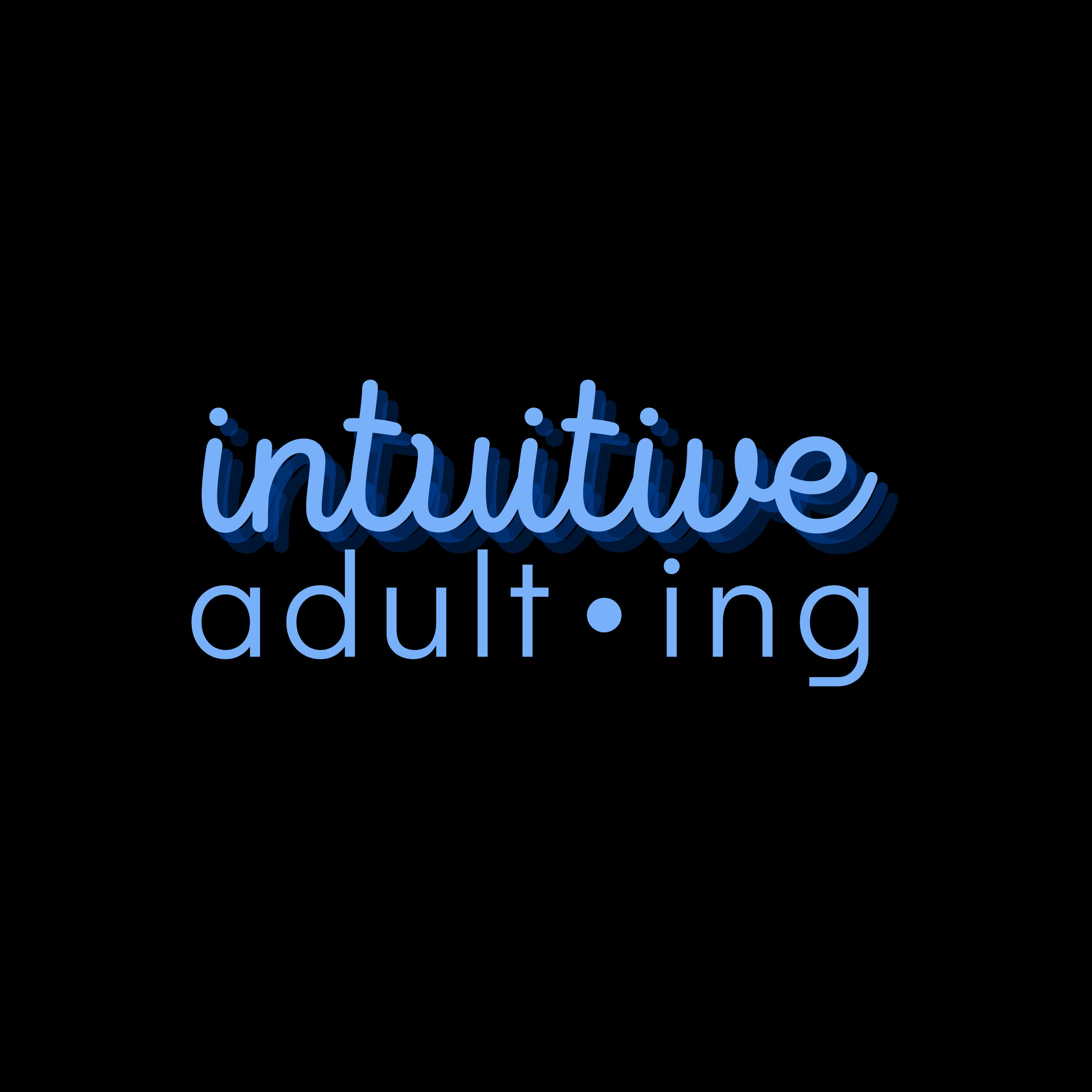 Intuitive Adulting