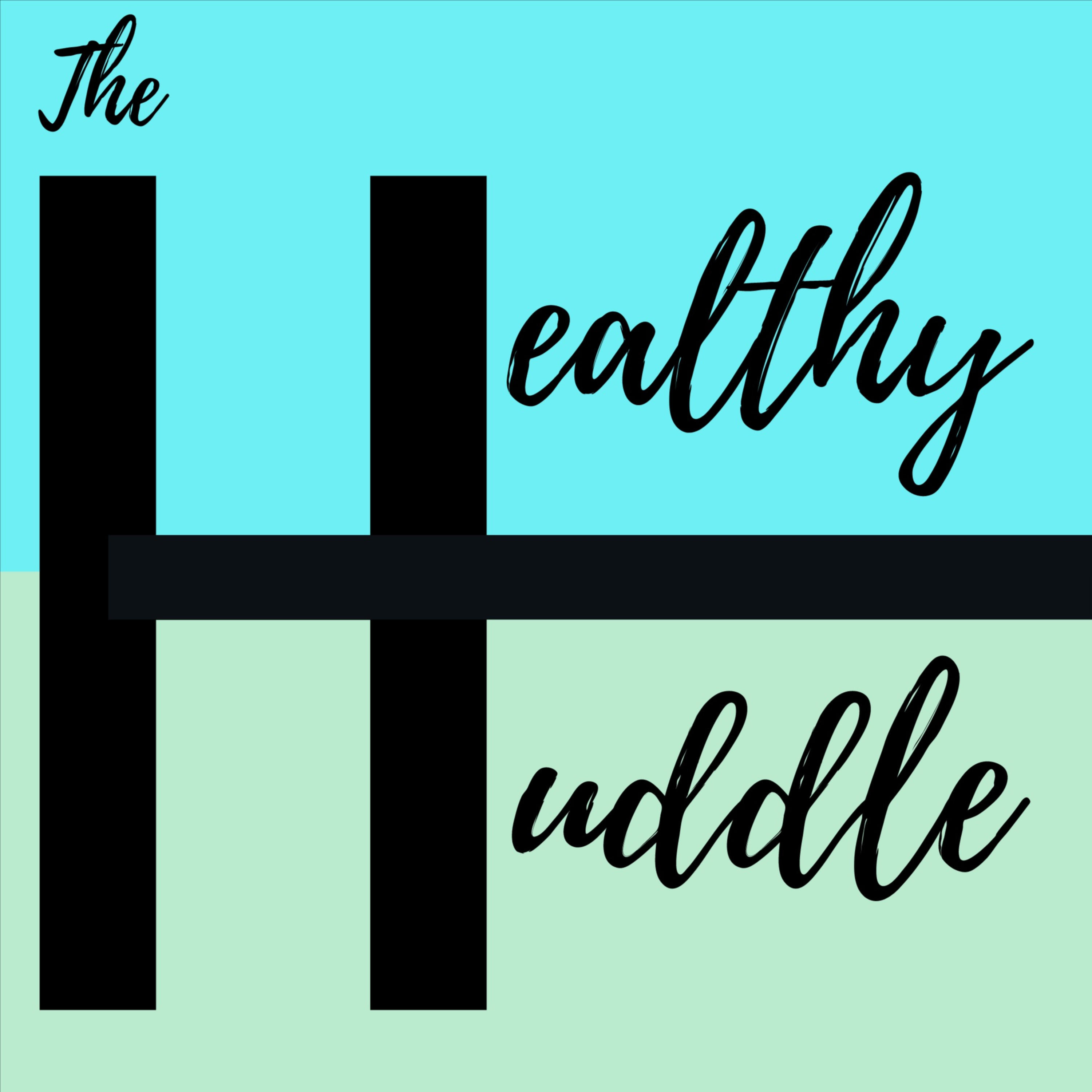 The Healthy Huddle