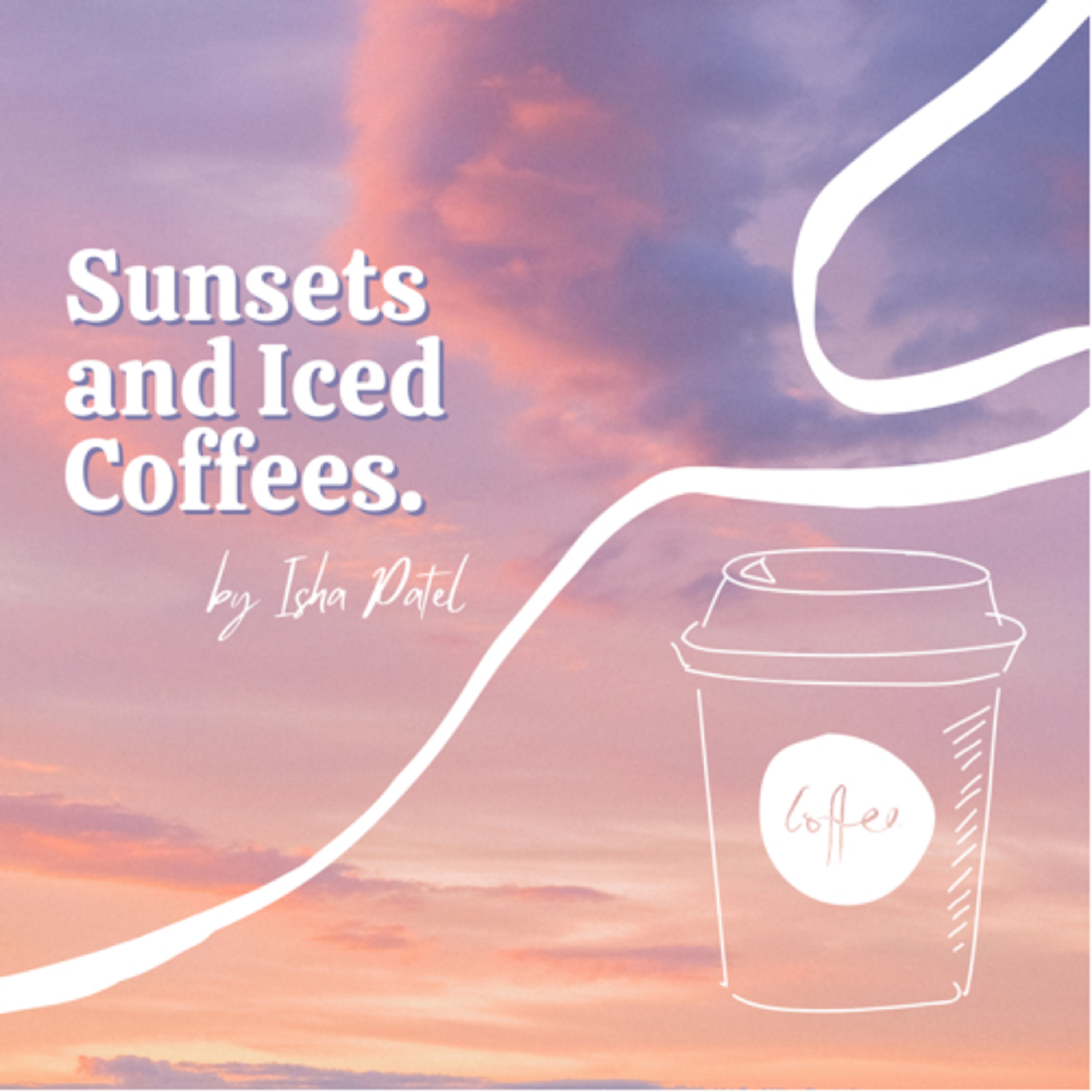 Sunsets & Iced Coffee