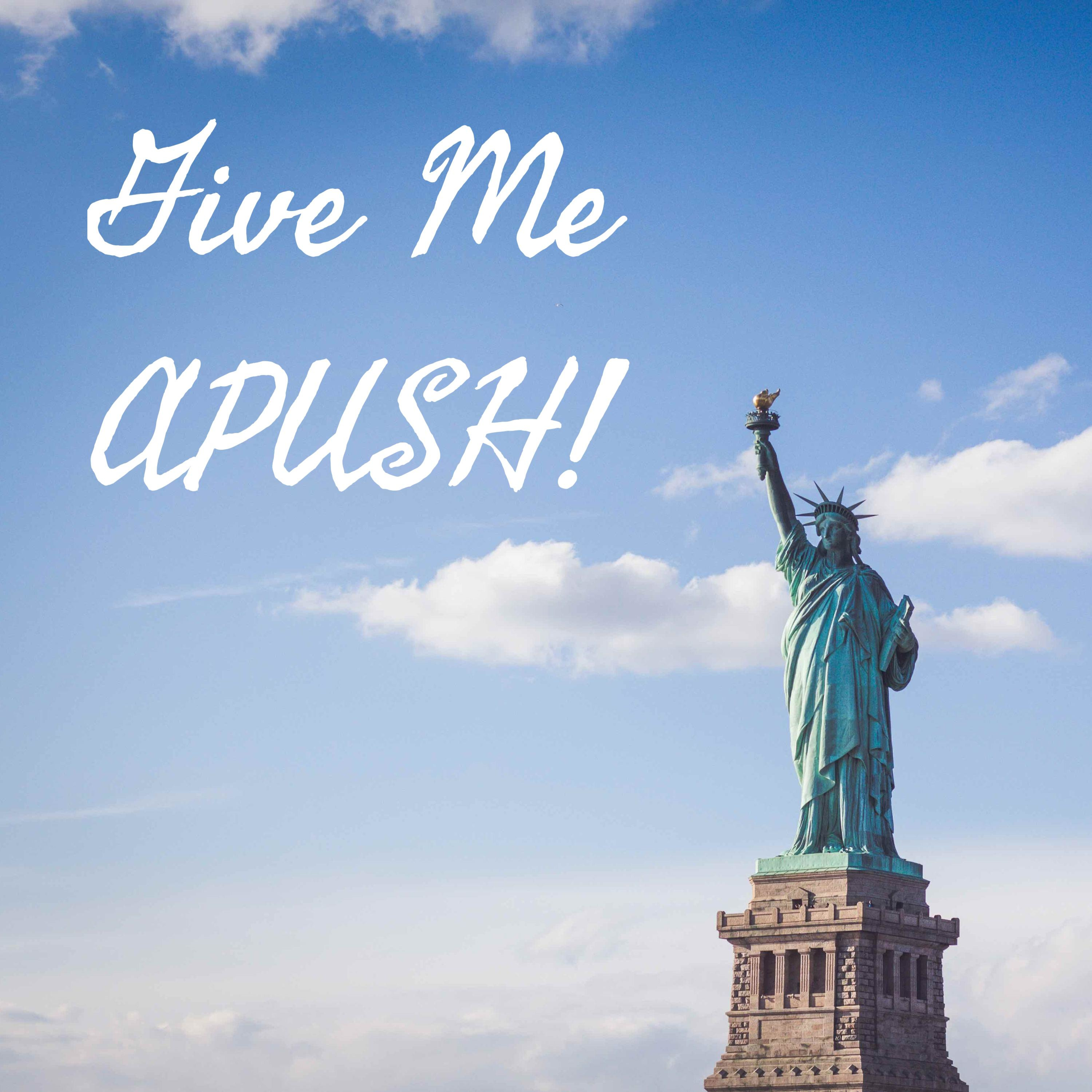 Give Me APUSH!