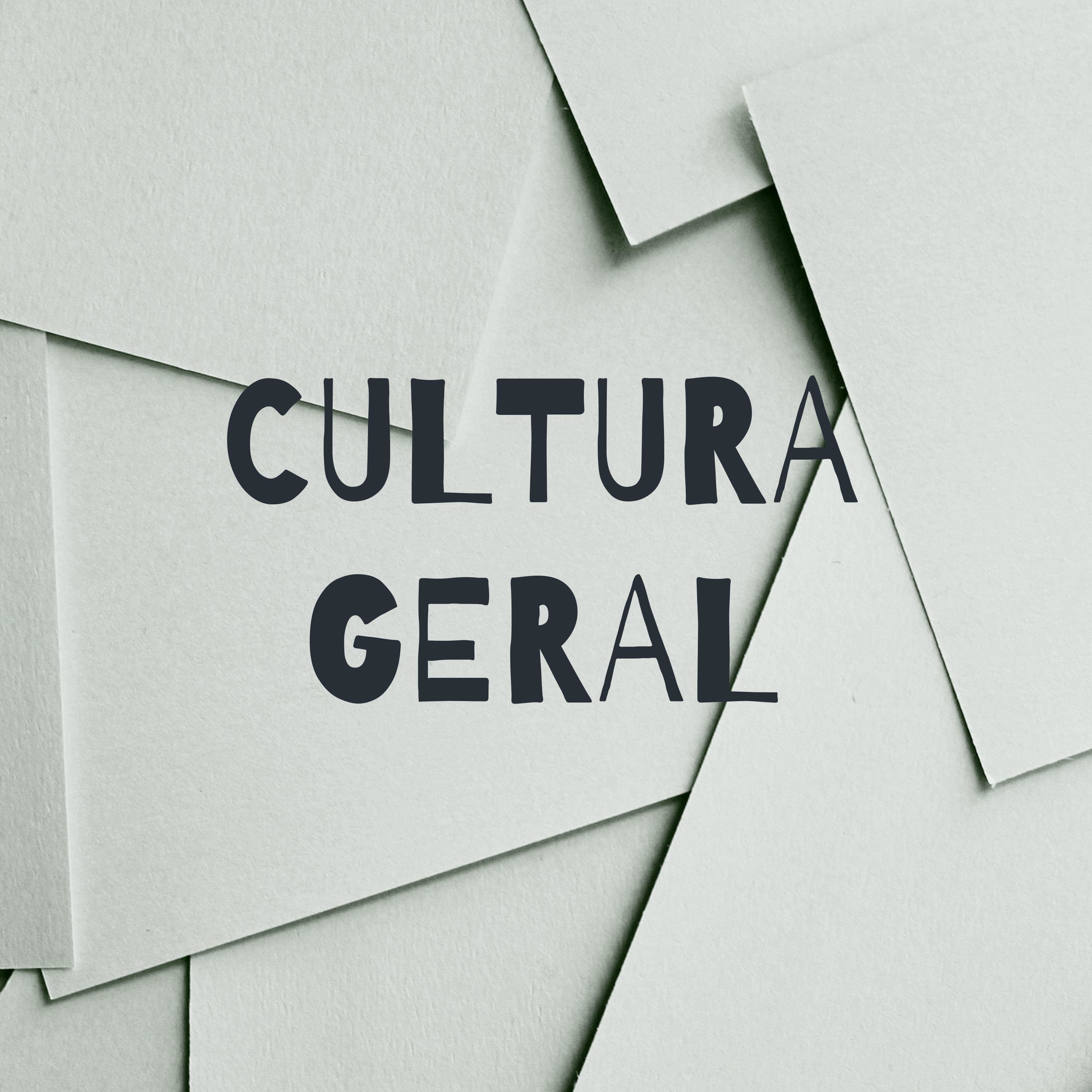 CULTURA GERAL