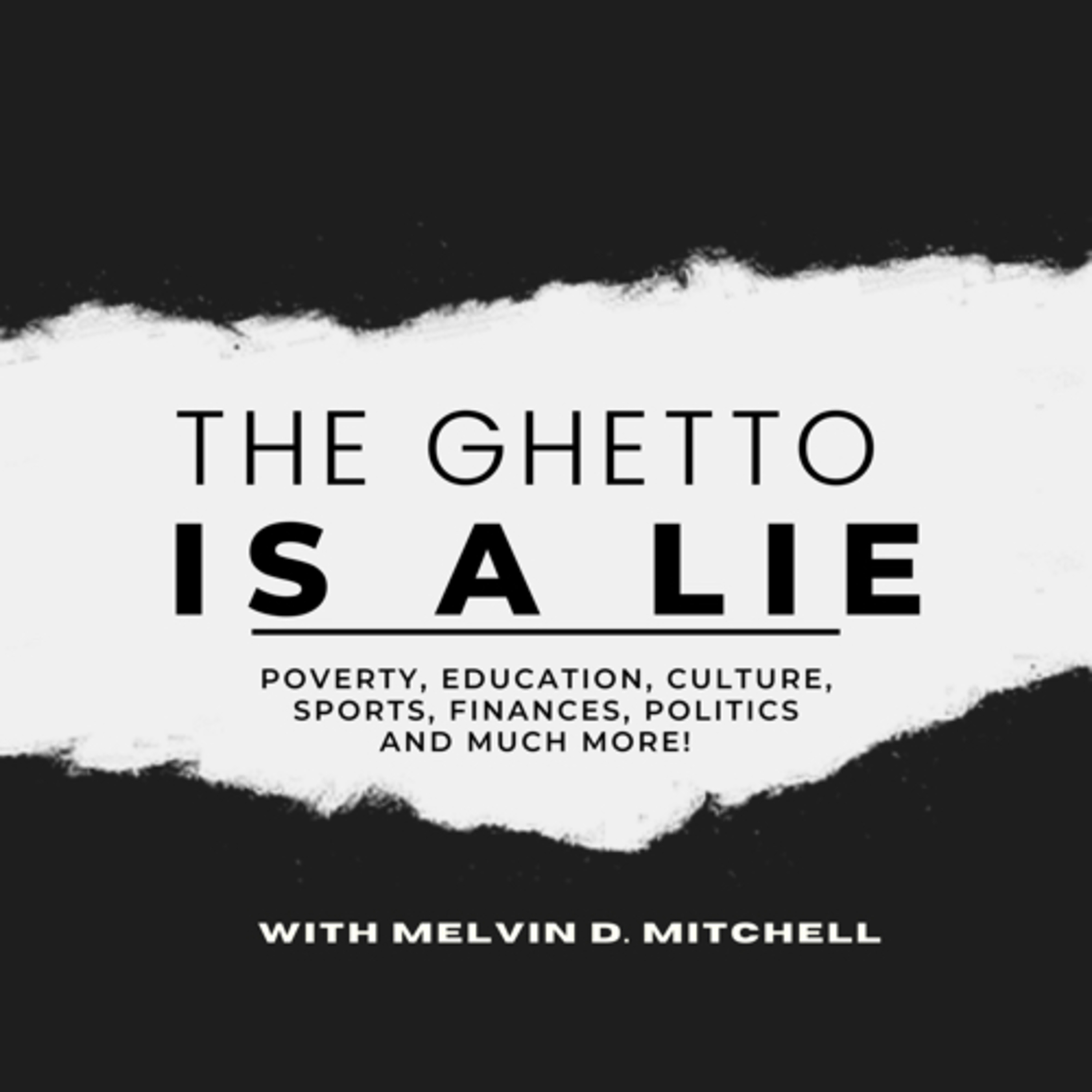 The Ghetto is a Lie