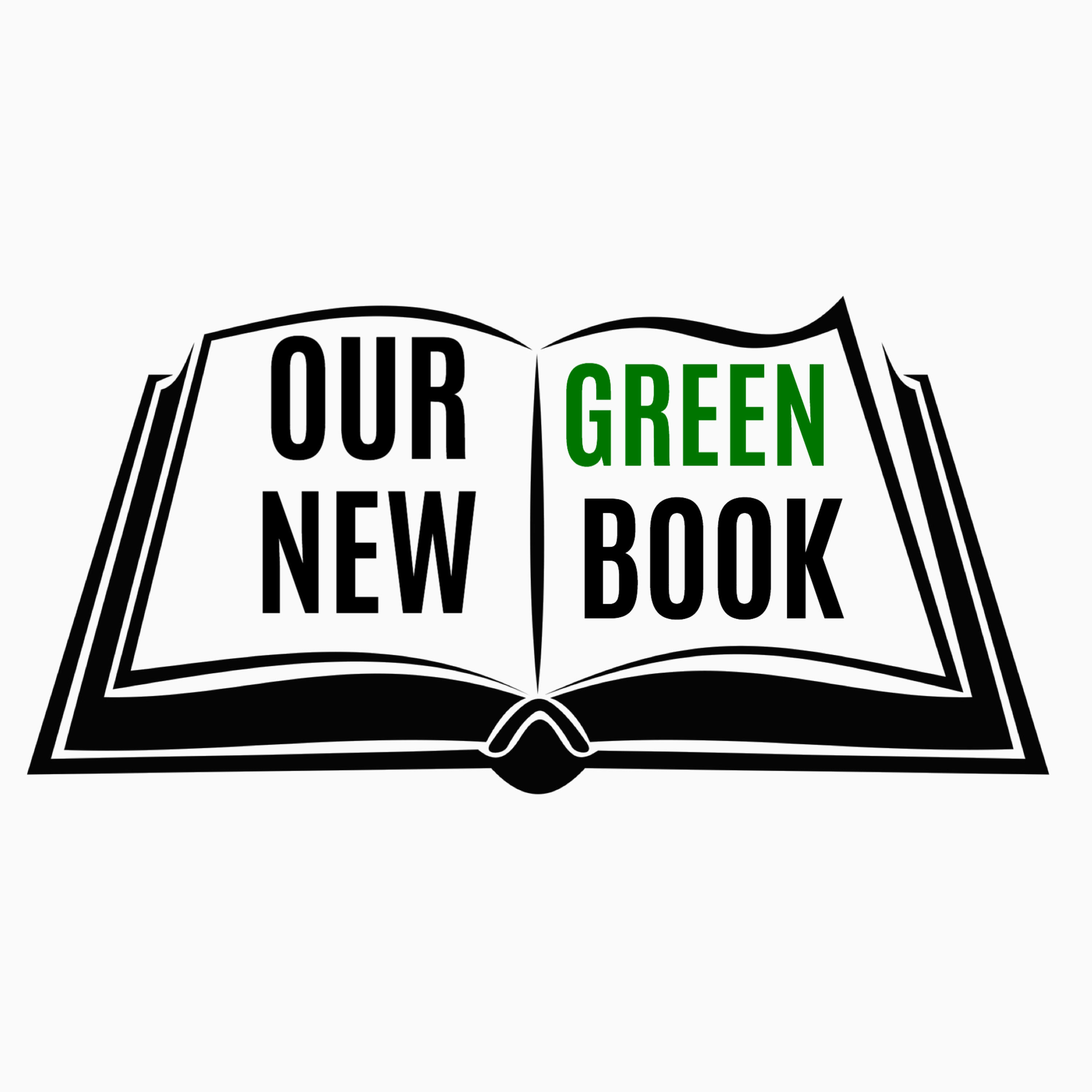 The Our New Green Book Podcast