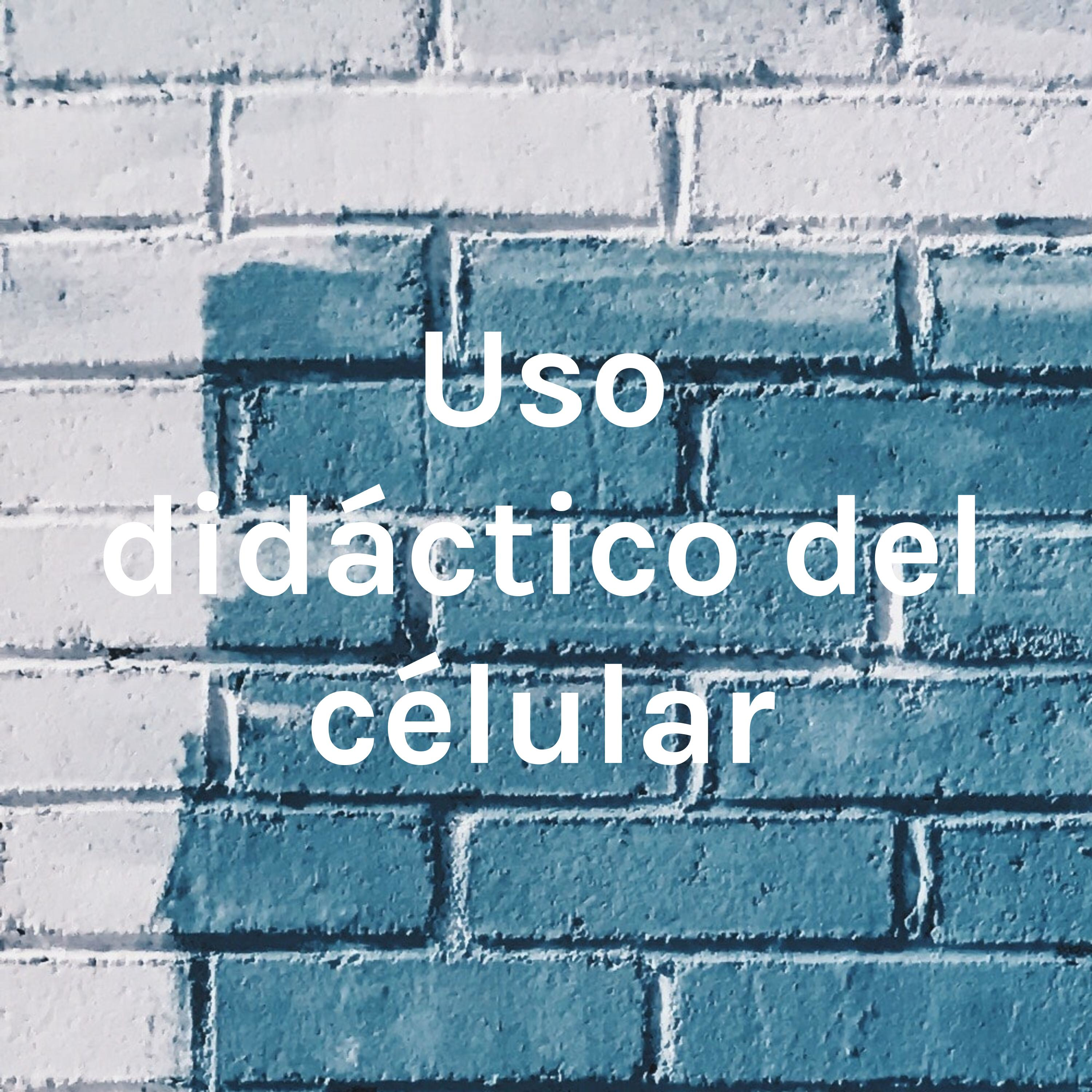Uso didáctico del célular
