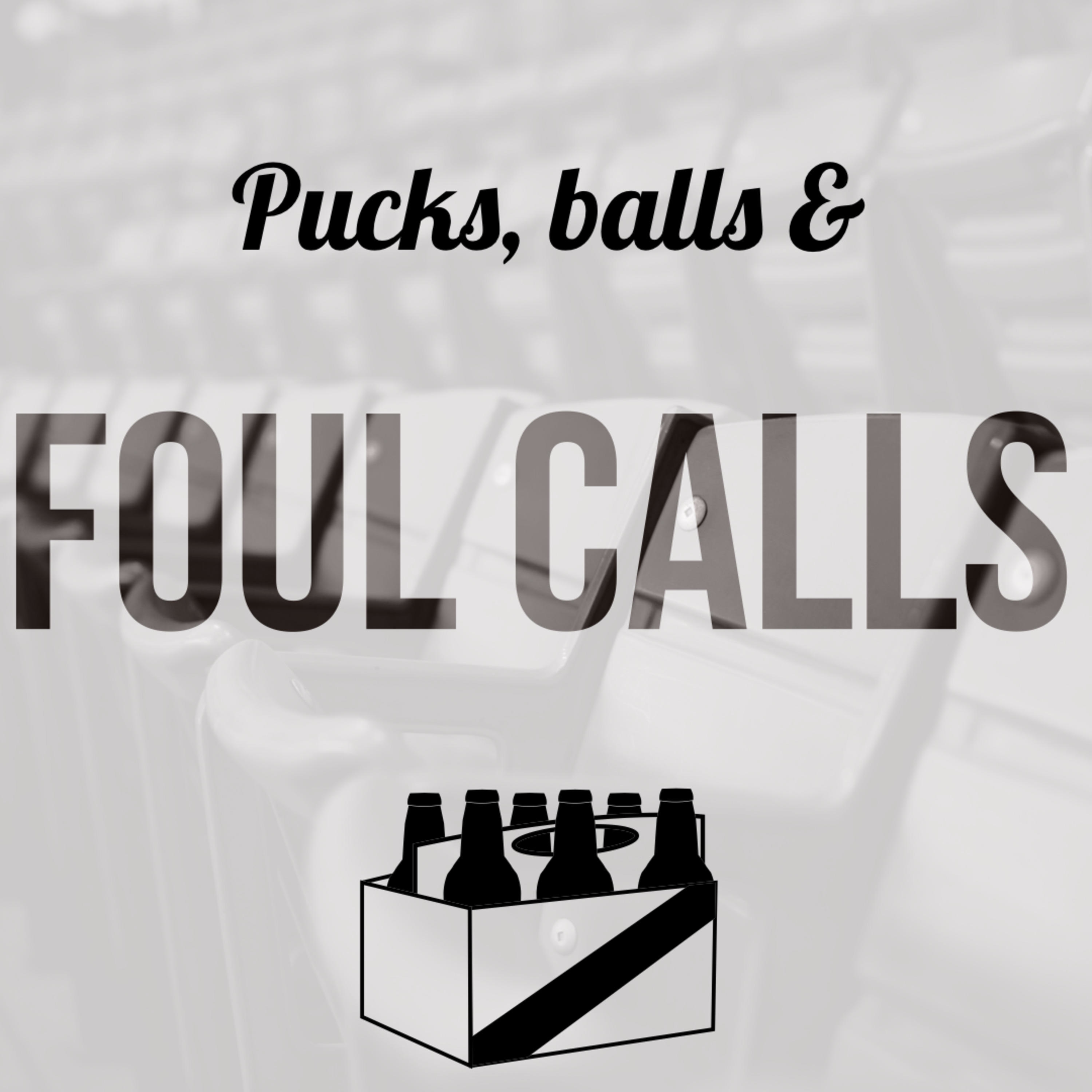 Pucks, balls & foul calls