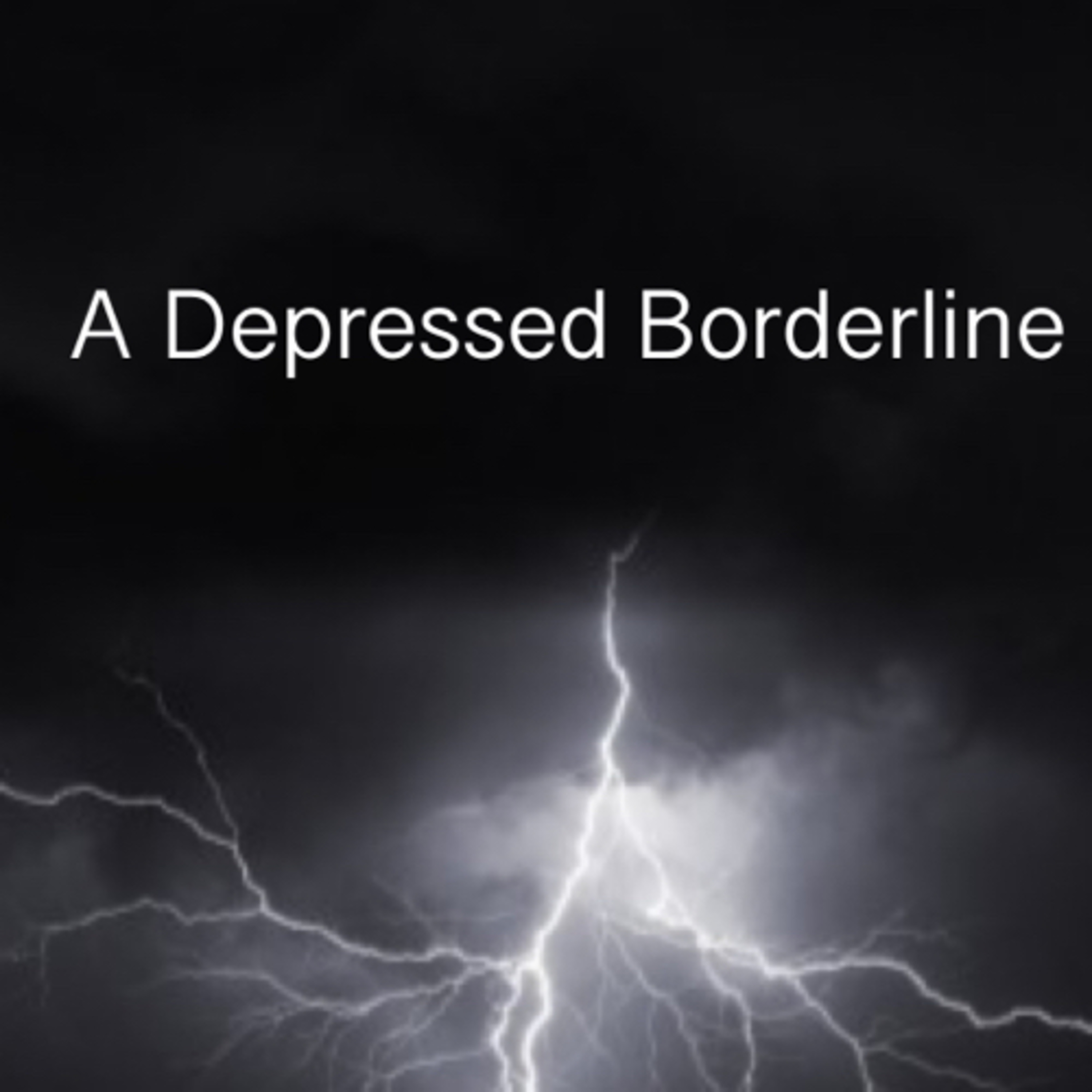 A Depressed Borderline 