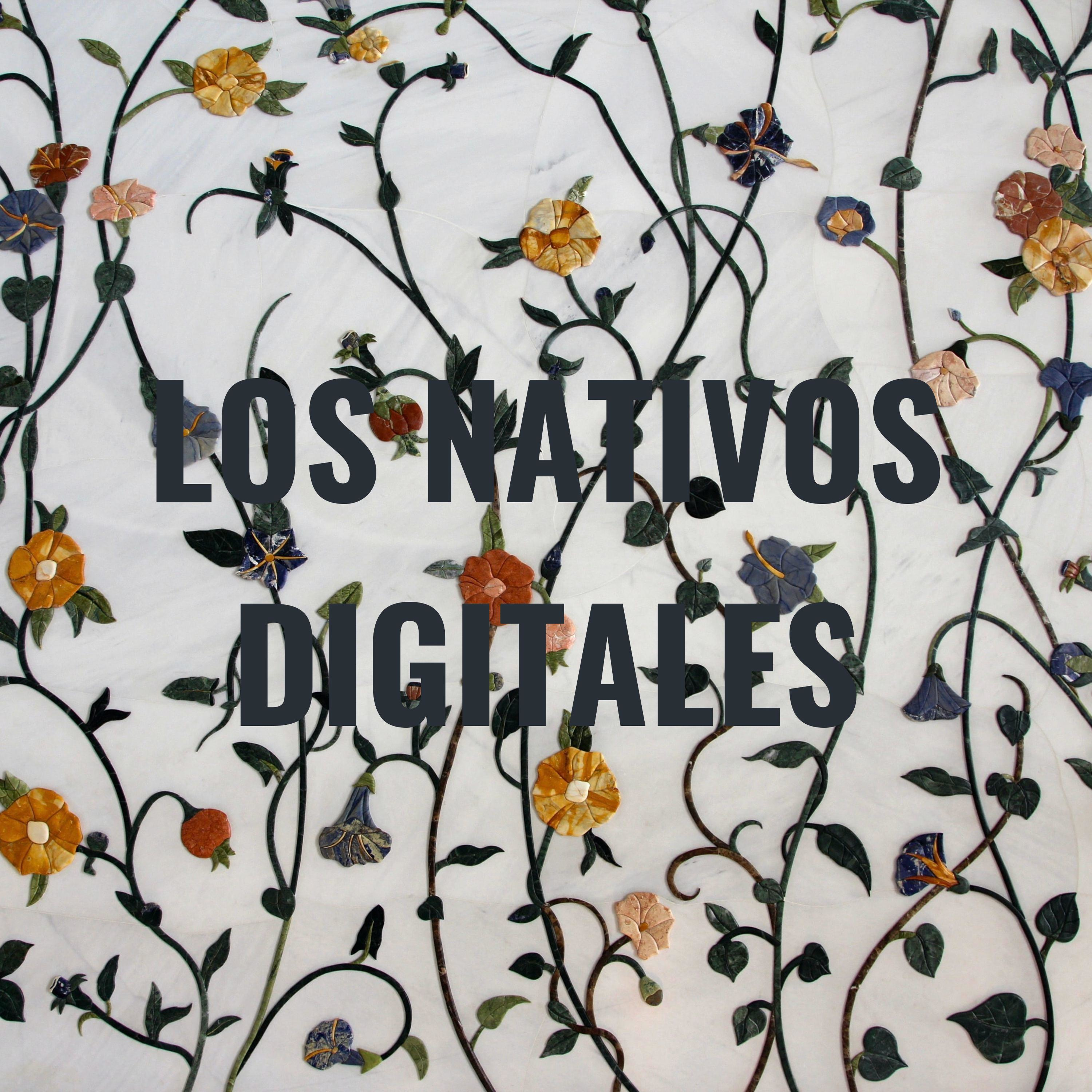 LOS NATIVOS DIGITALES podcast artwork