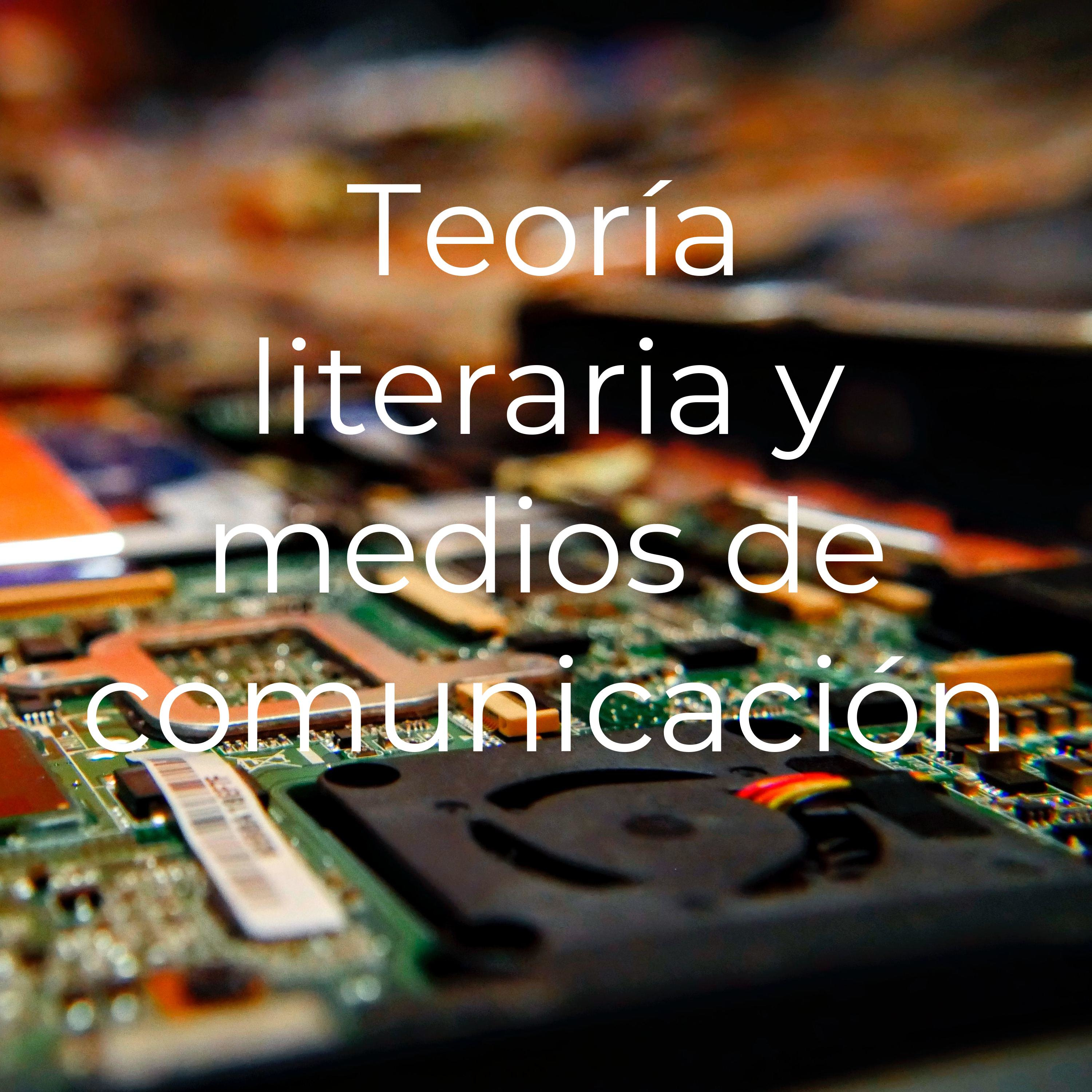 Teoría literaria y medios de comunicación