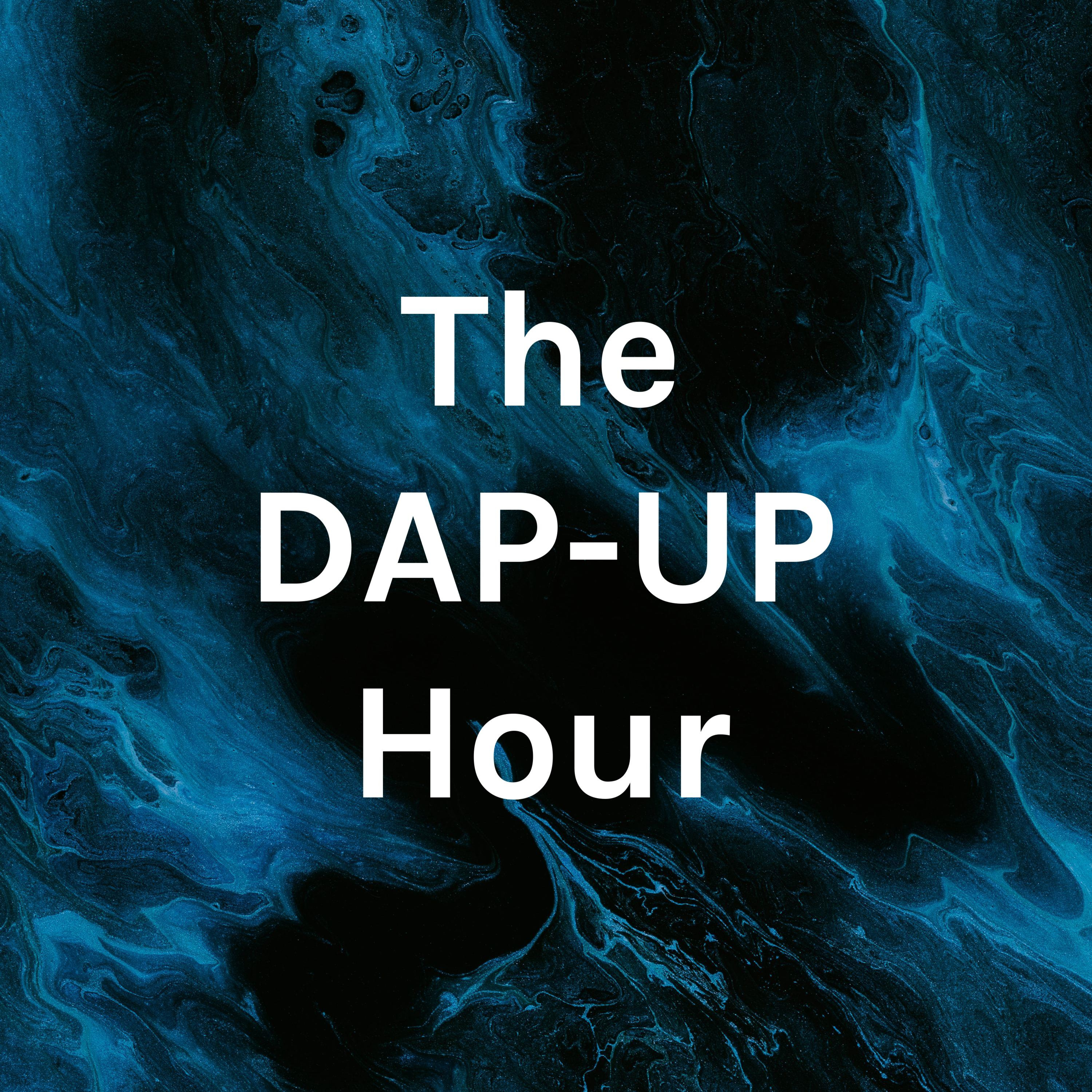 The DAP-UP Hour