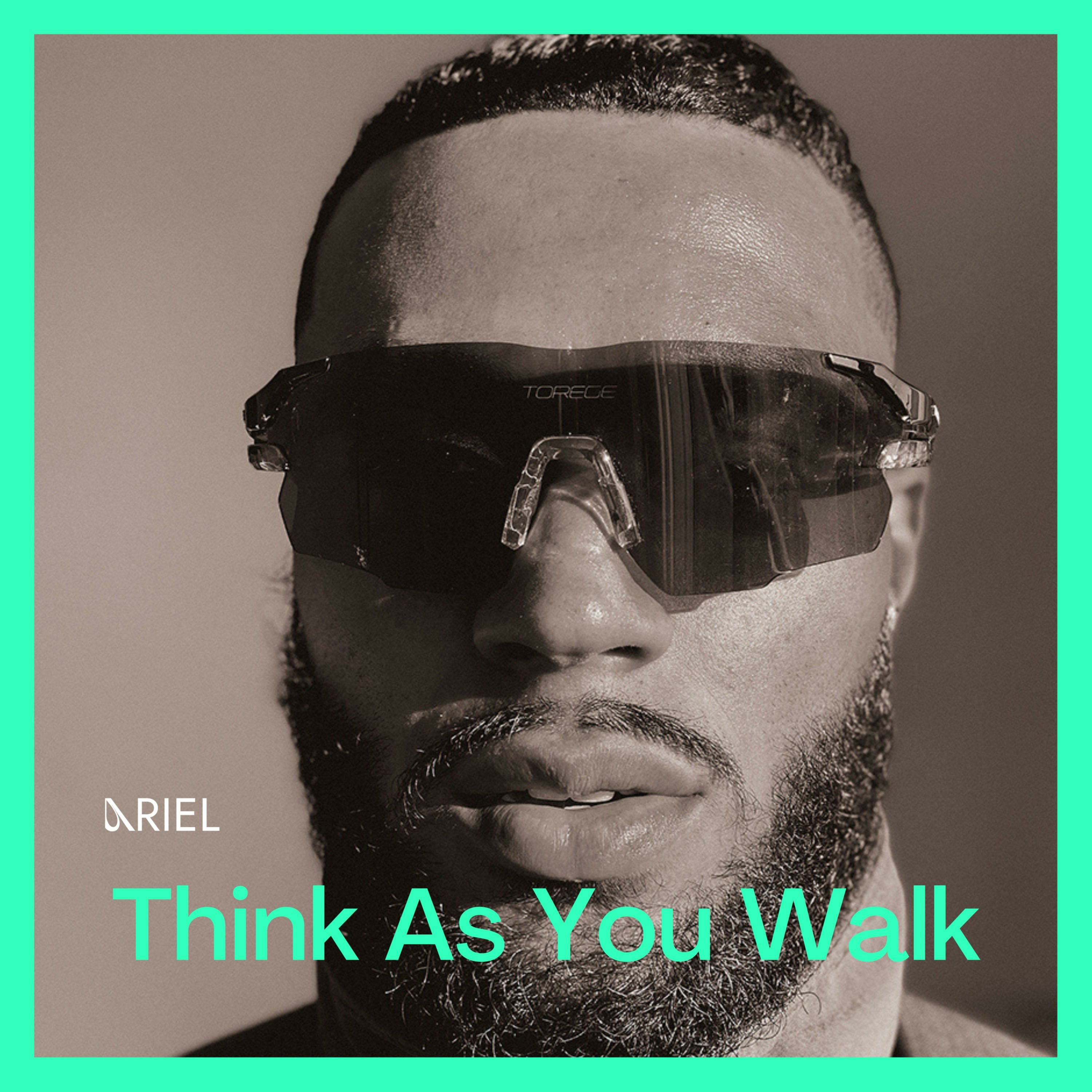 Think As You Walk with Ariel