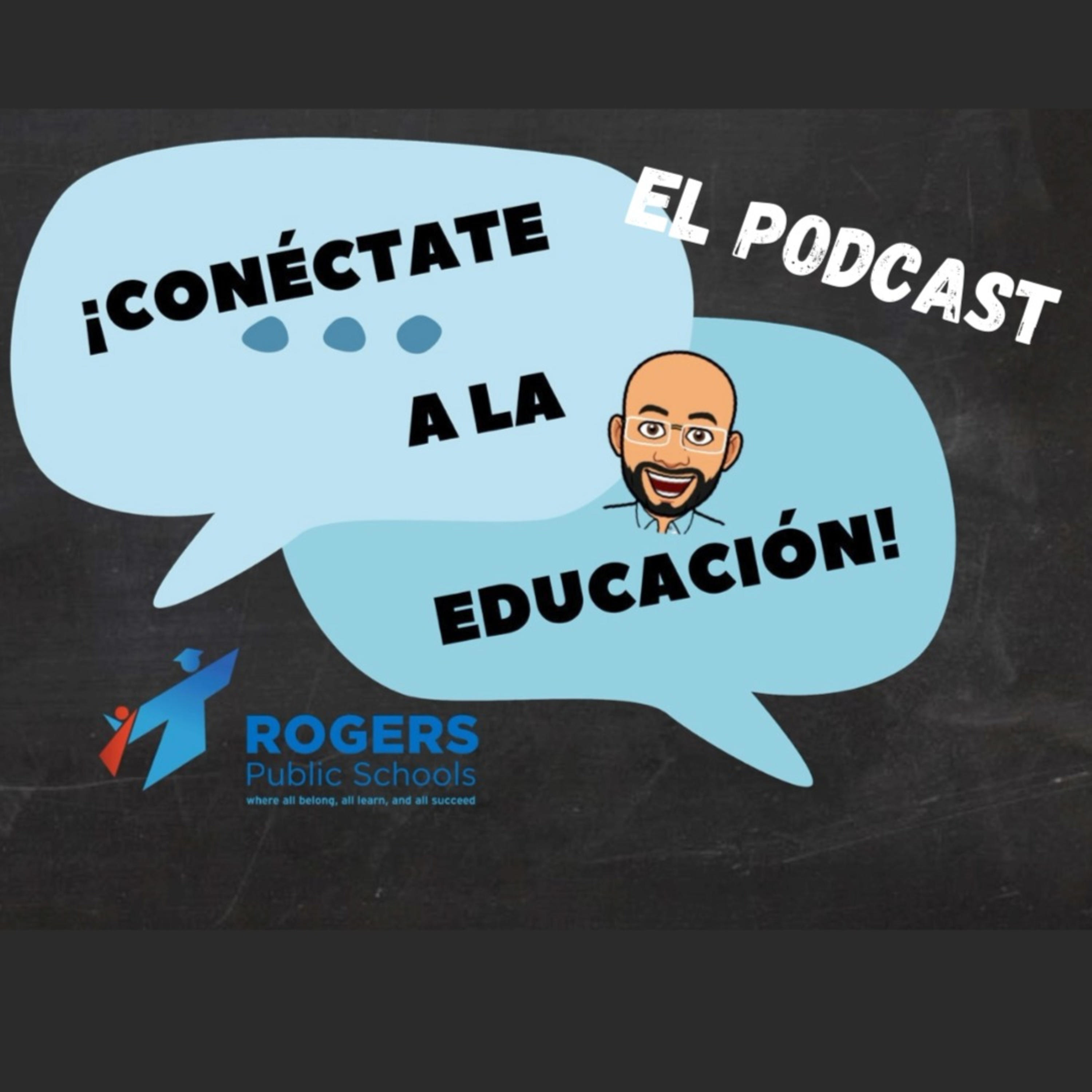 Conéctate a la Educación / Connect to Education - Rogers Public School
(Bilingual / Bilingüe)