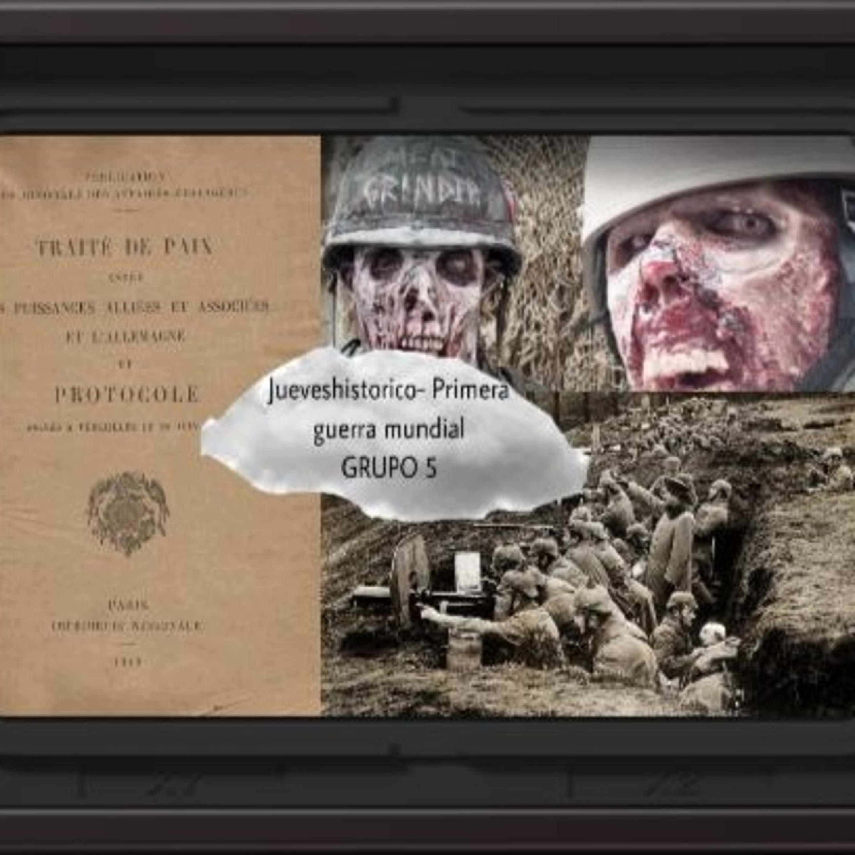 Jueves histórico- Primera Guerra Mundial podcast artwork