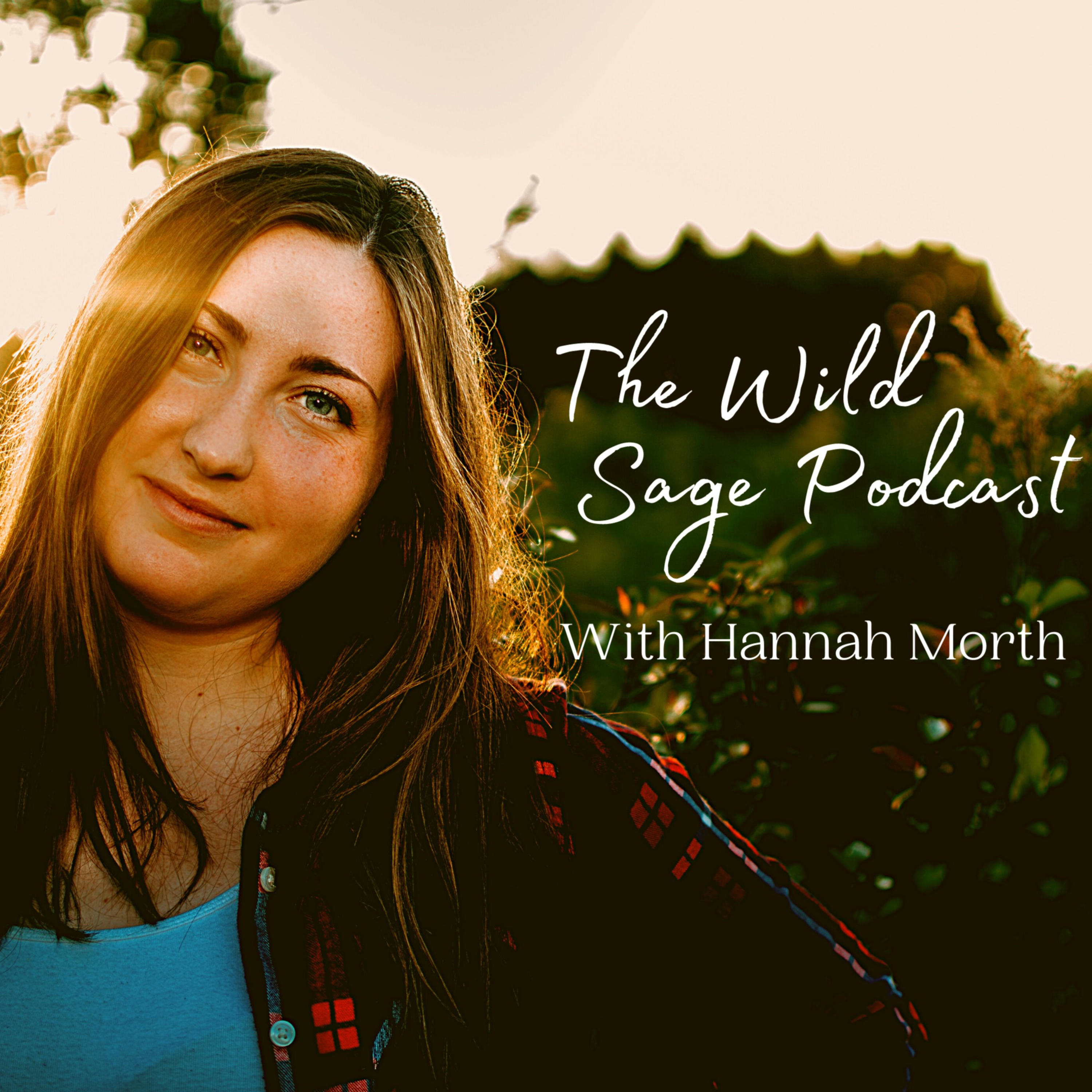 The Wild Sage Podcast