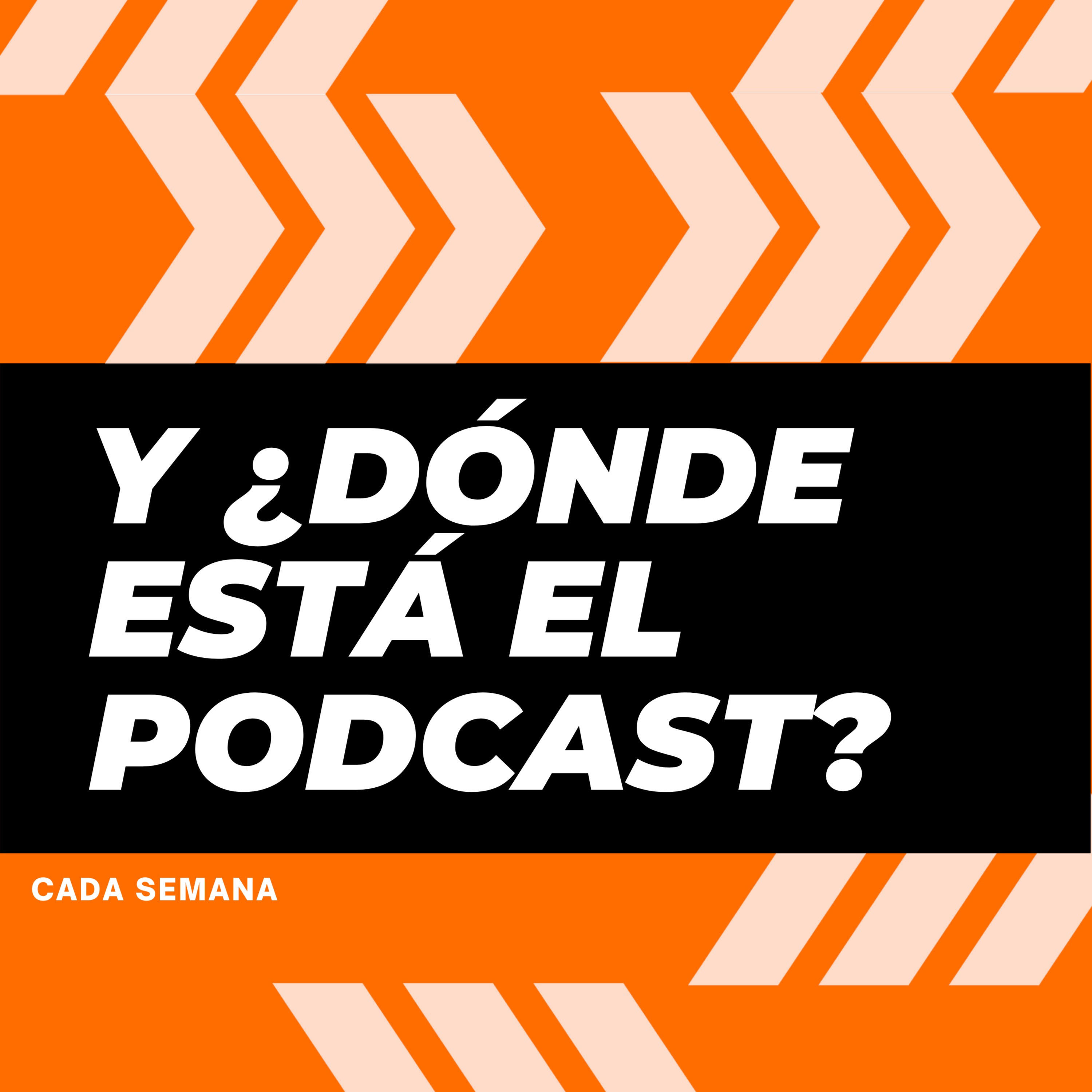 Y ¿dónde está el Podcast?