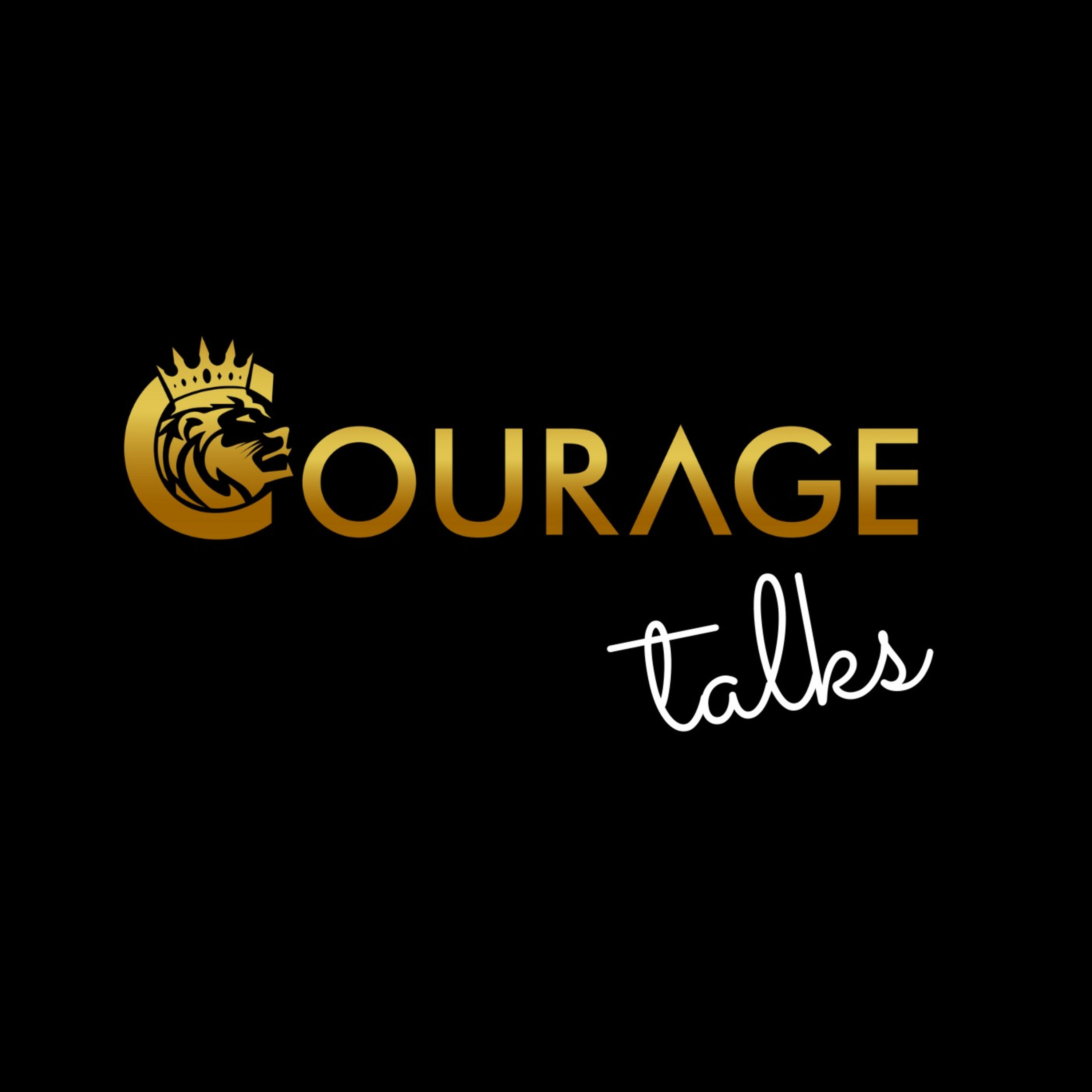 Courage Talks