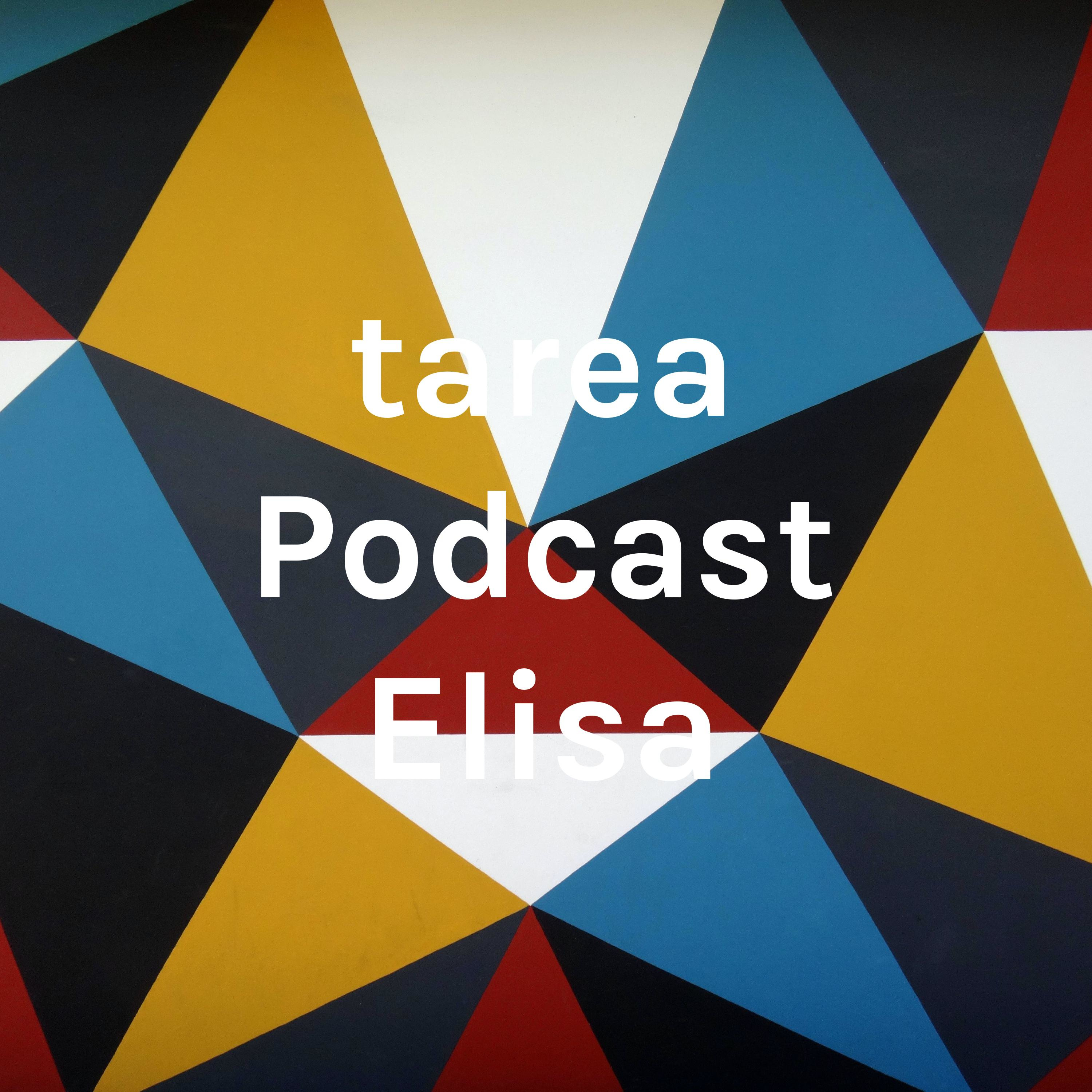tarea Podcast Elisa