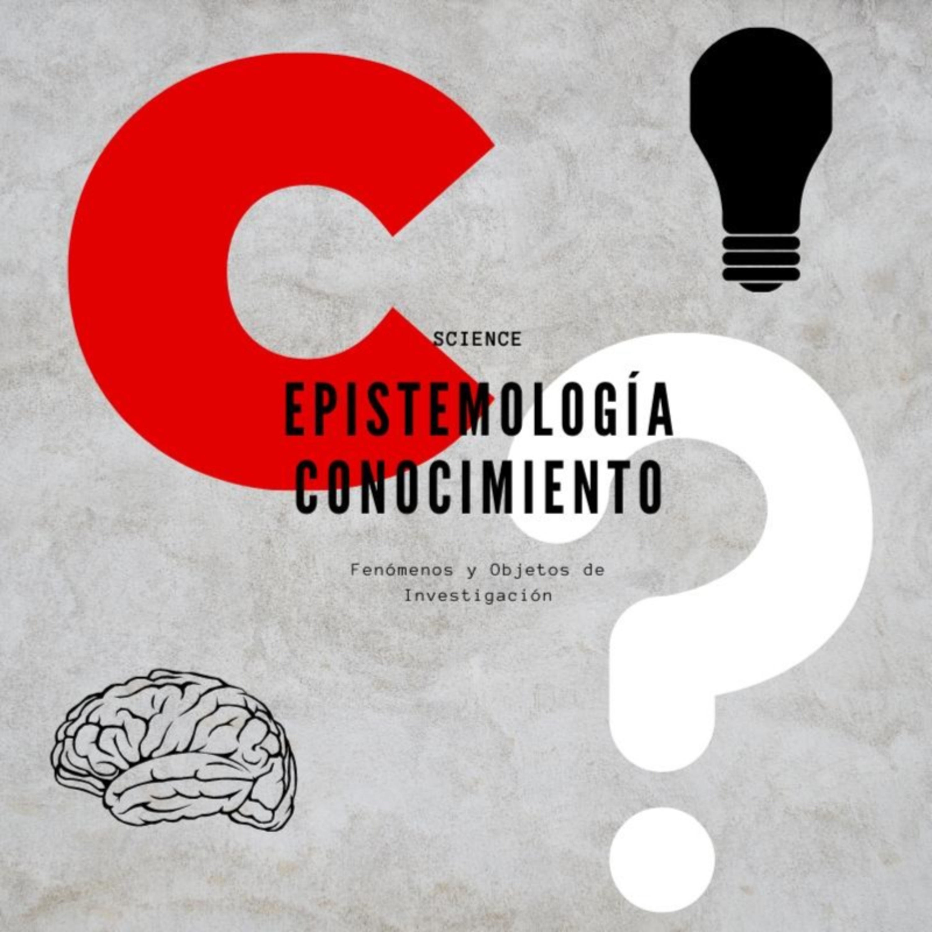 Epistemología ciencia e investigación 