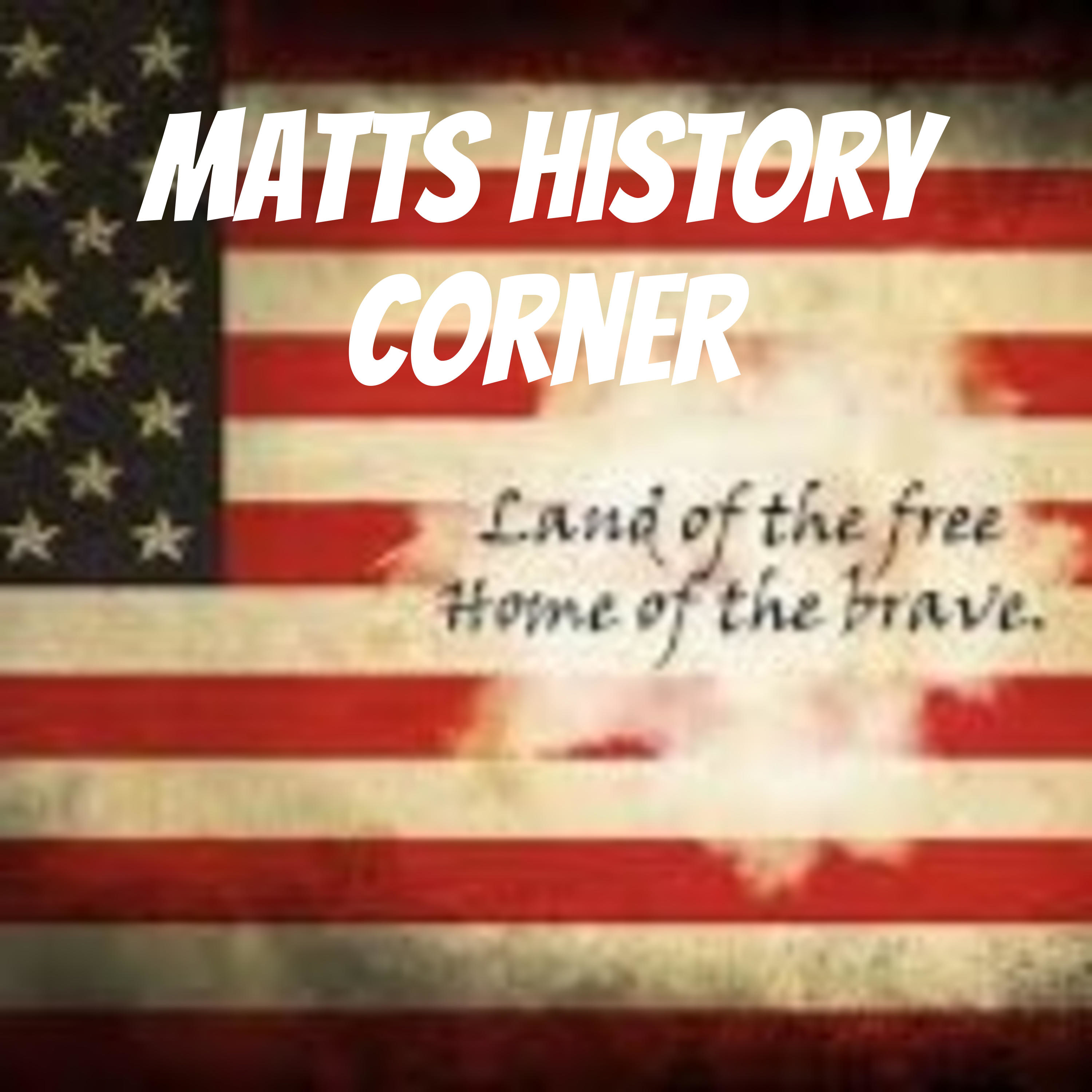 Matts history Corner