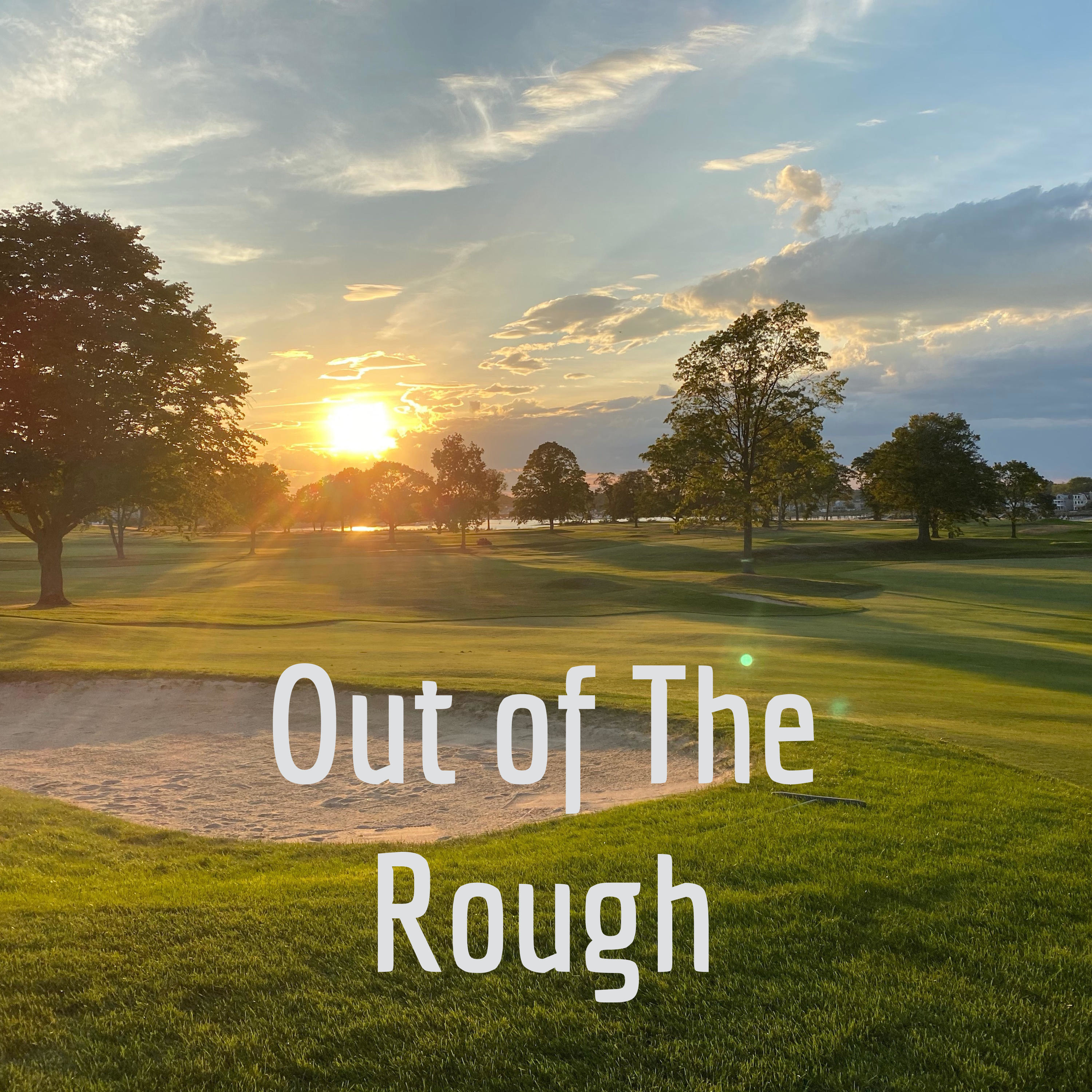 Out of The Rough