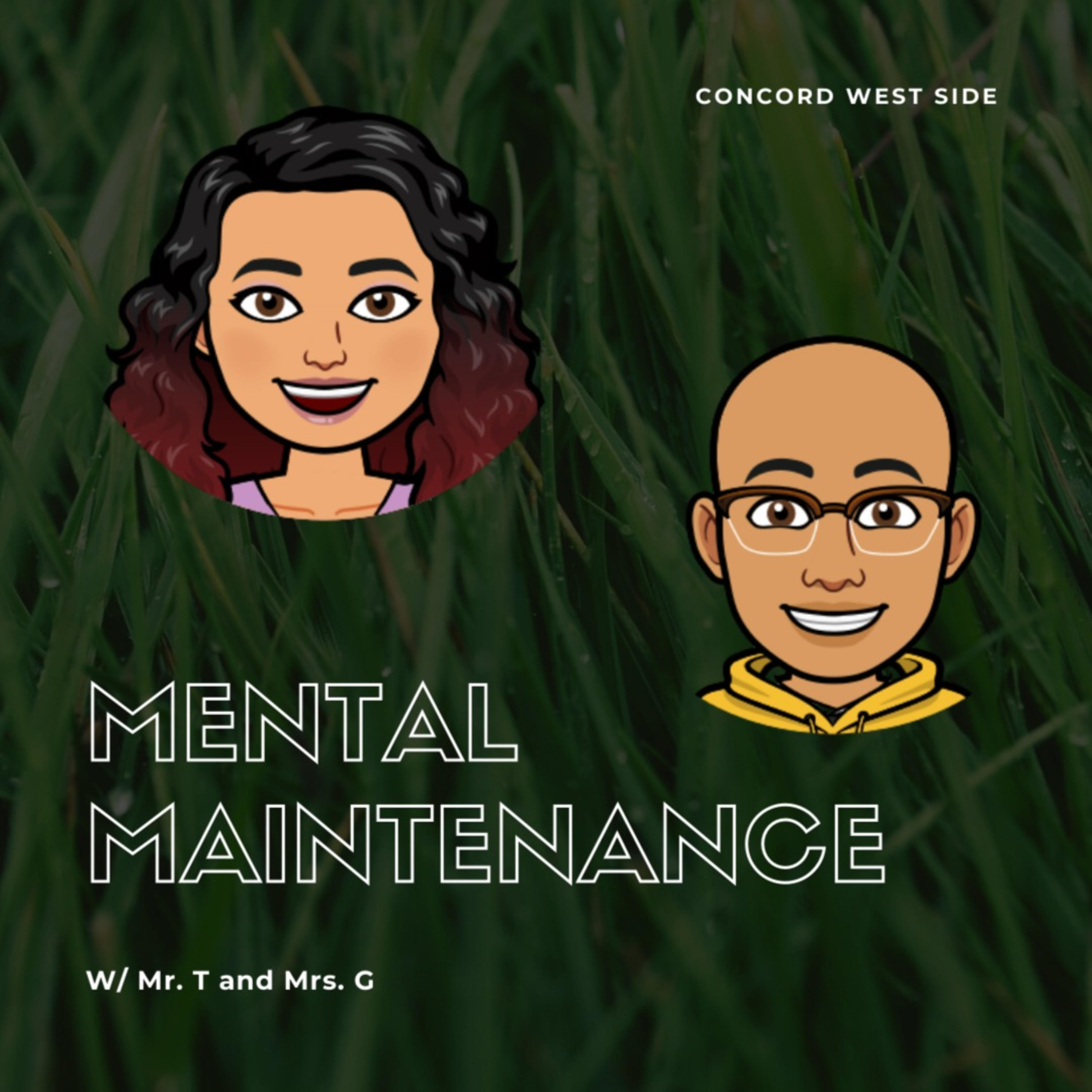 Mental Maintenance with T & G