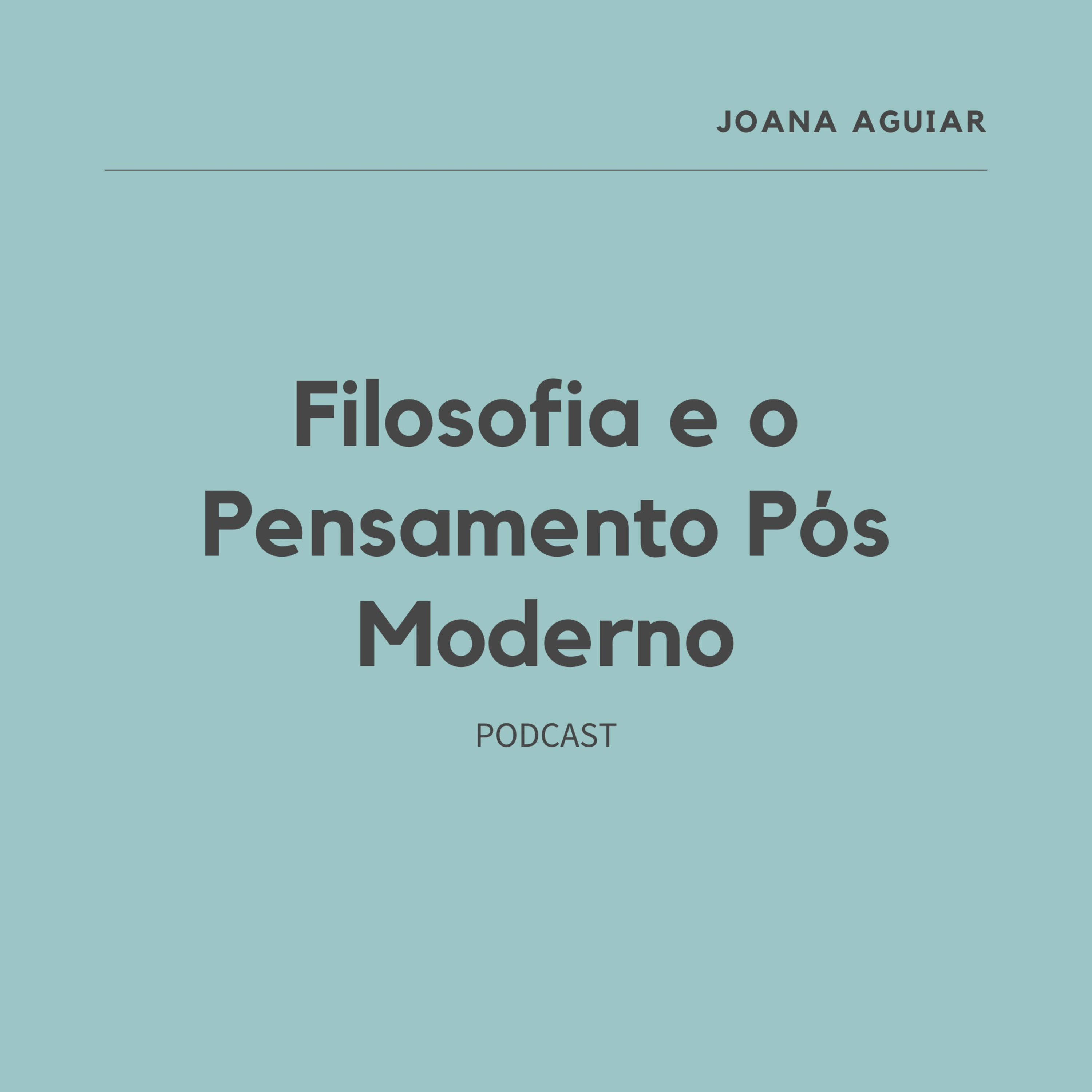 Filosofia e o Pensamento Pós moderno