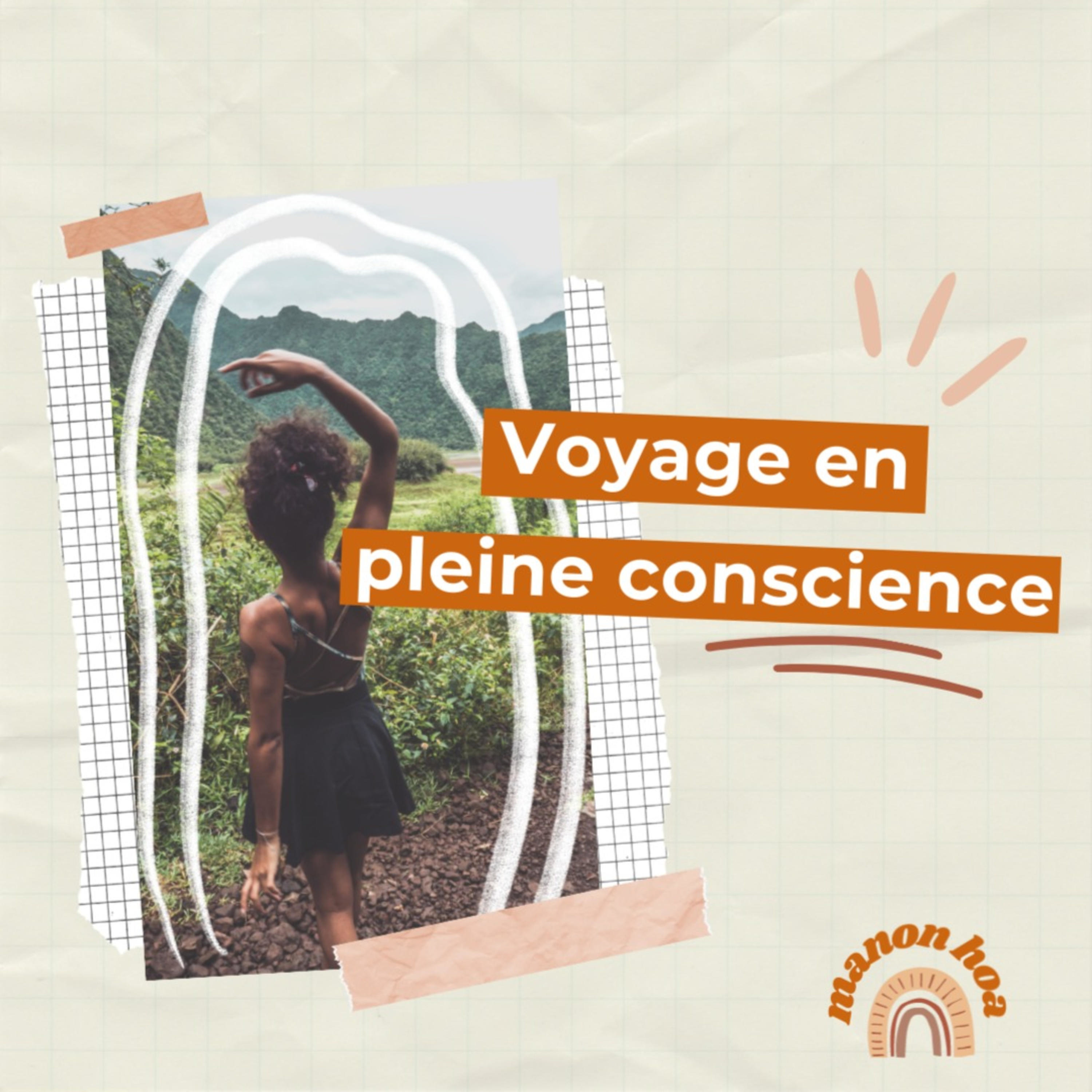Voyage en pleine conscience