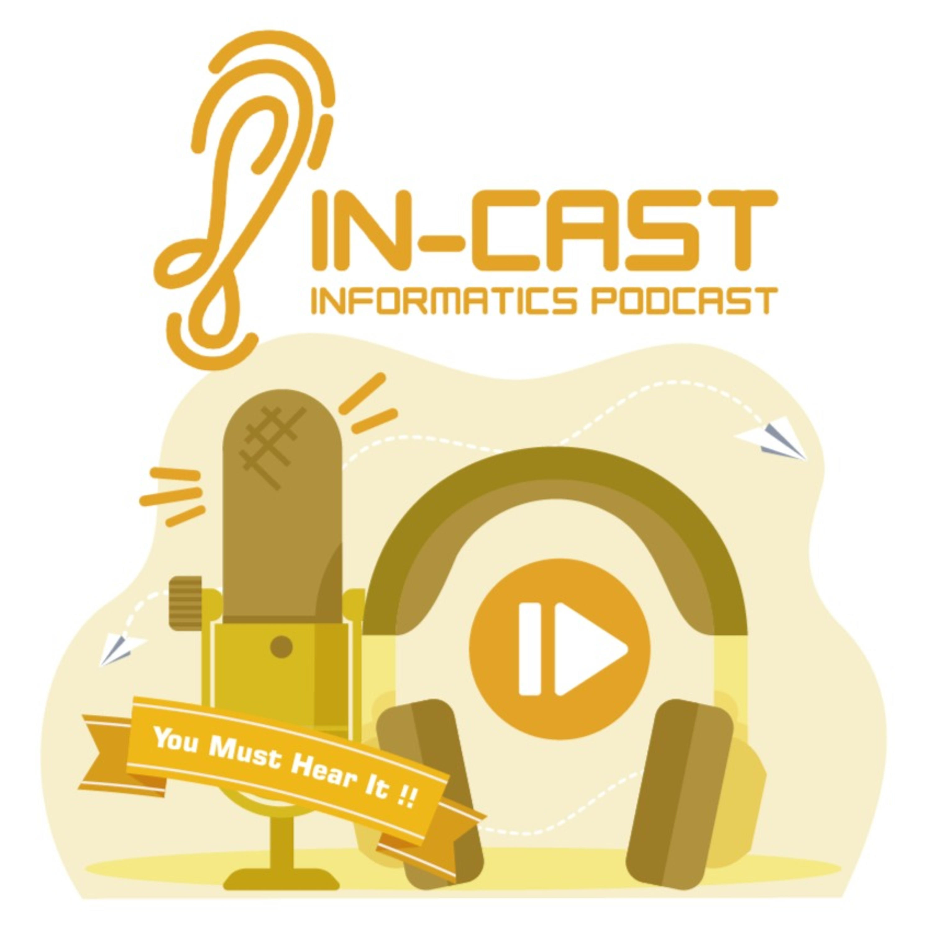 Incast (Informatics Podcast )