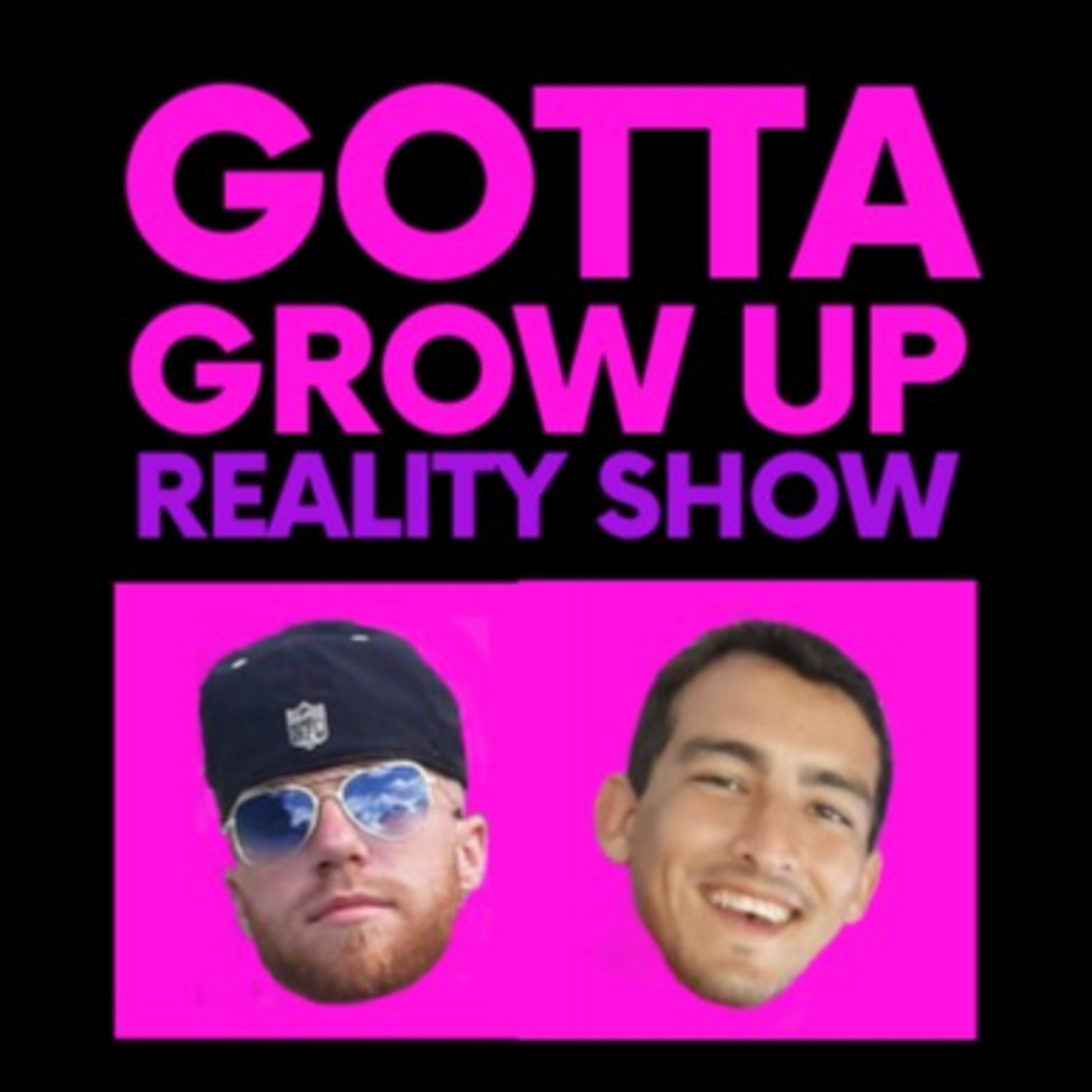 Gotta Grow Up