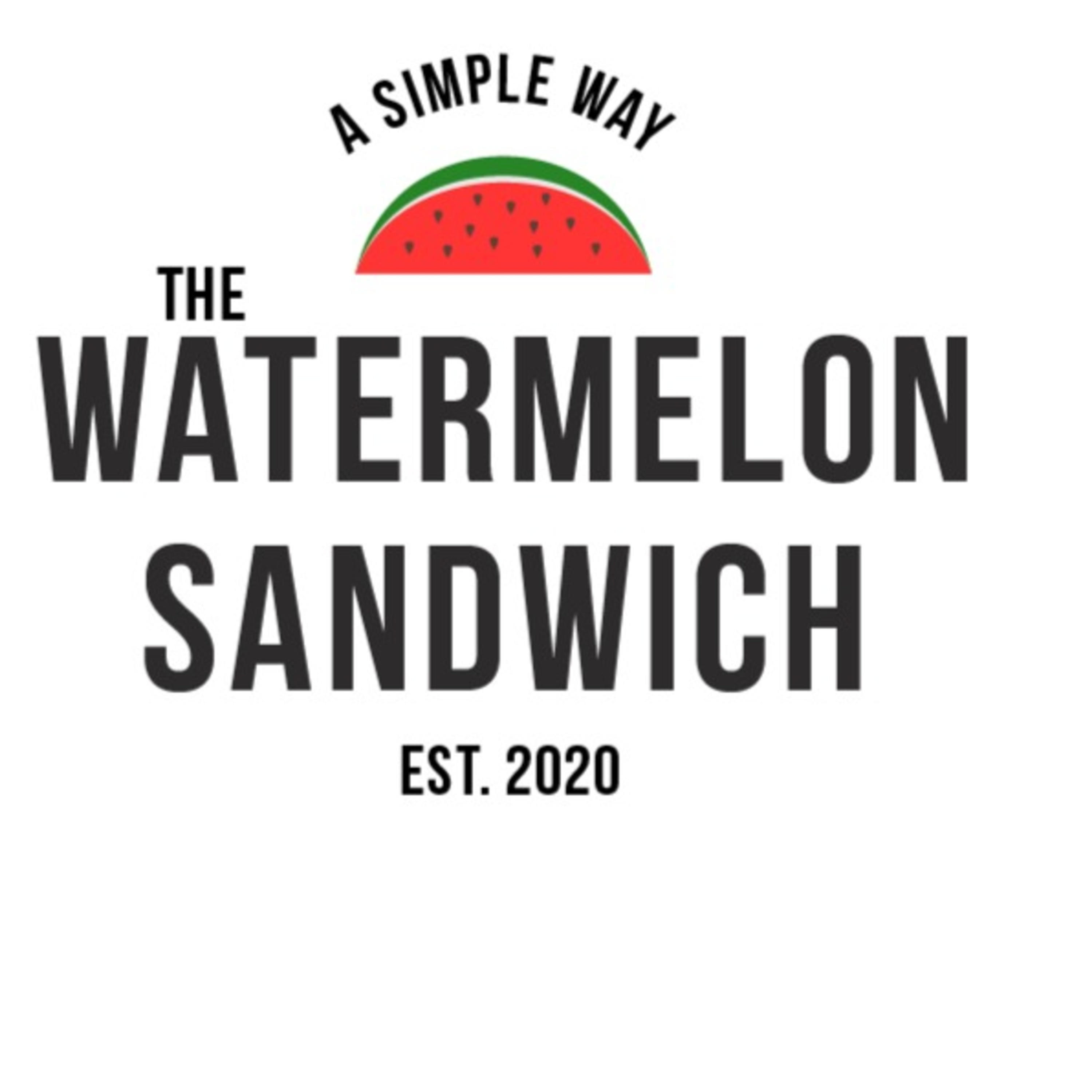 The Watermelon Sandwich