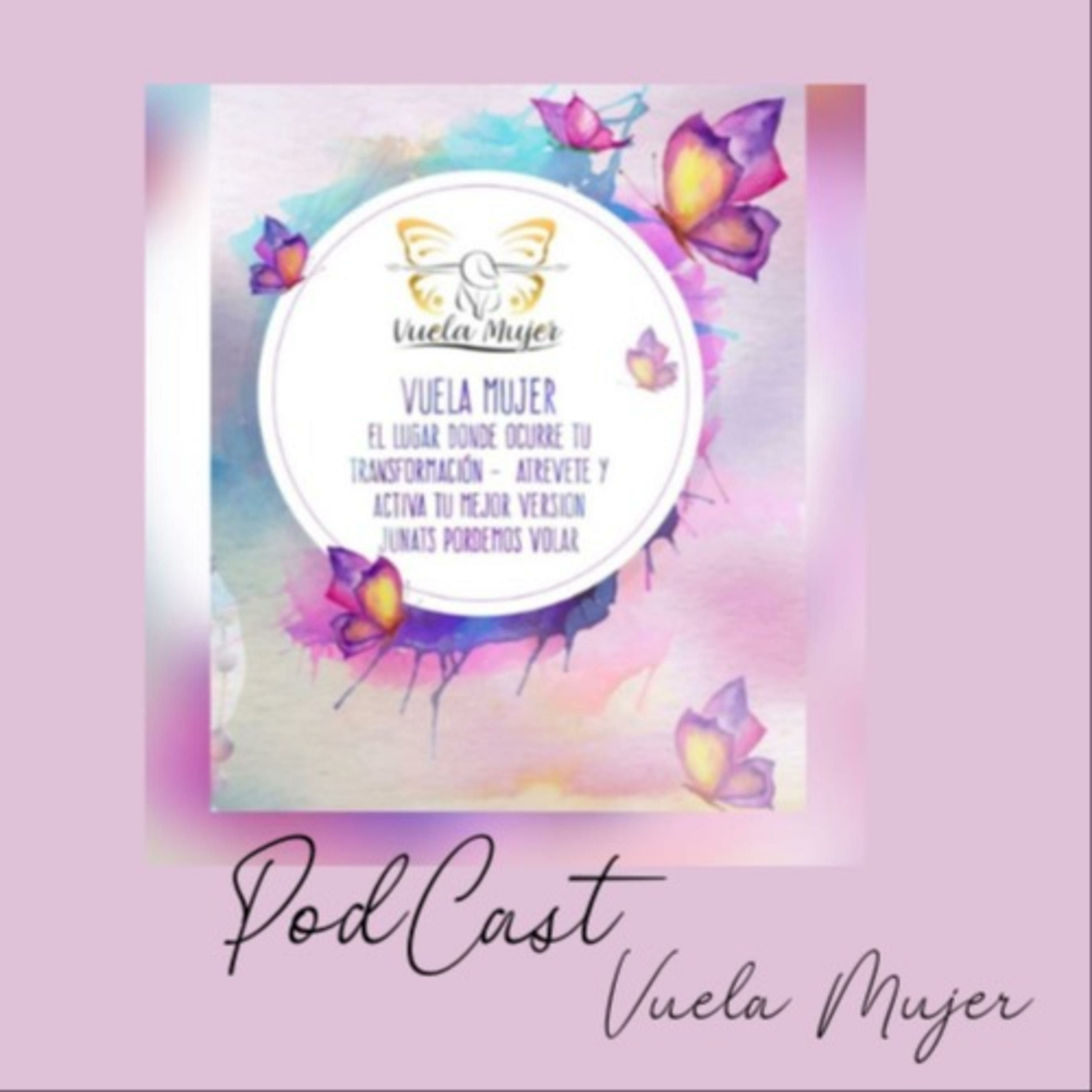 Vuela Mujer Podcast