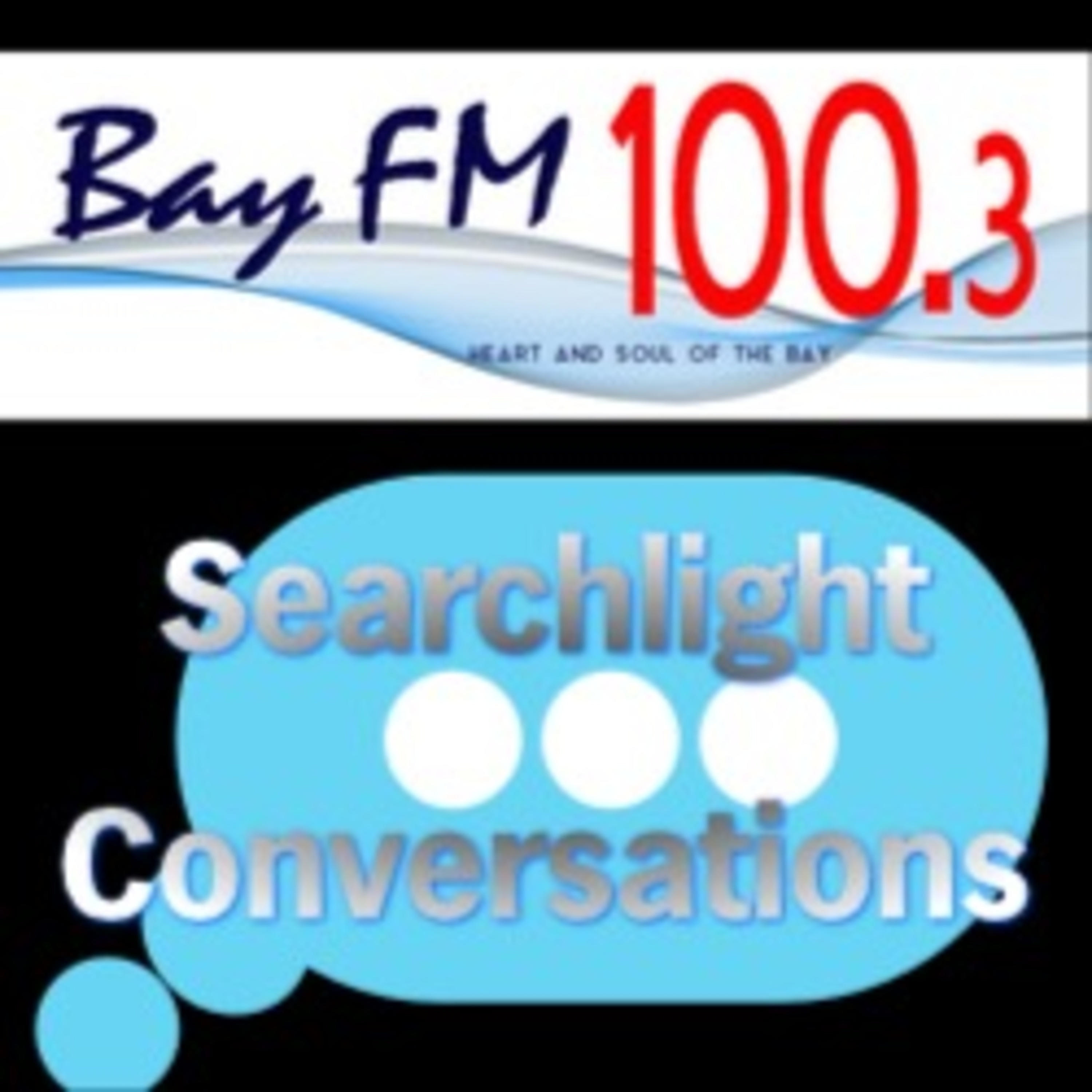 Bay FM Searchlight - Conversations