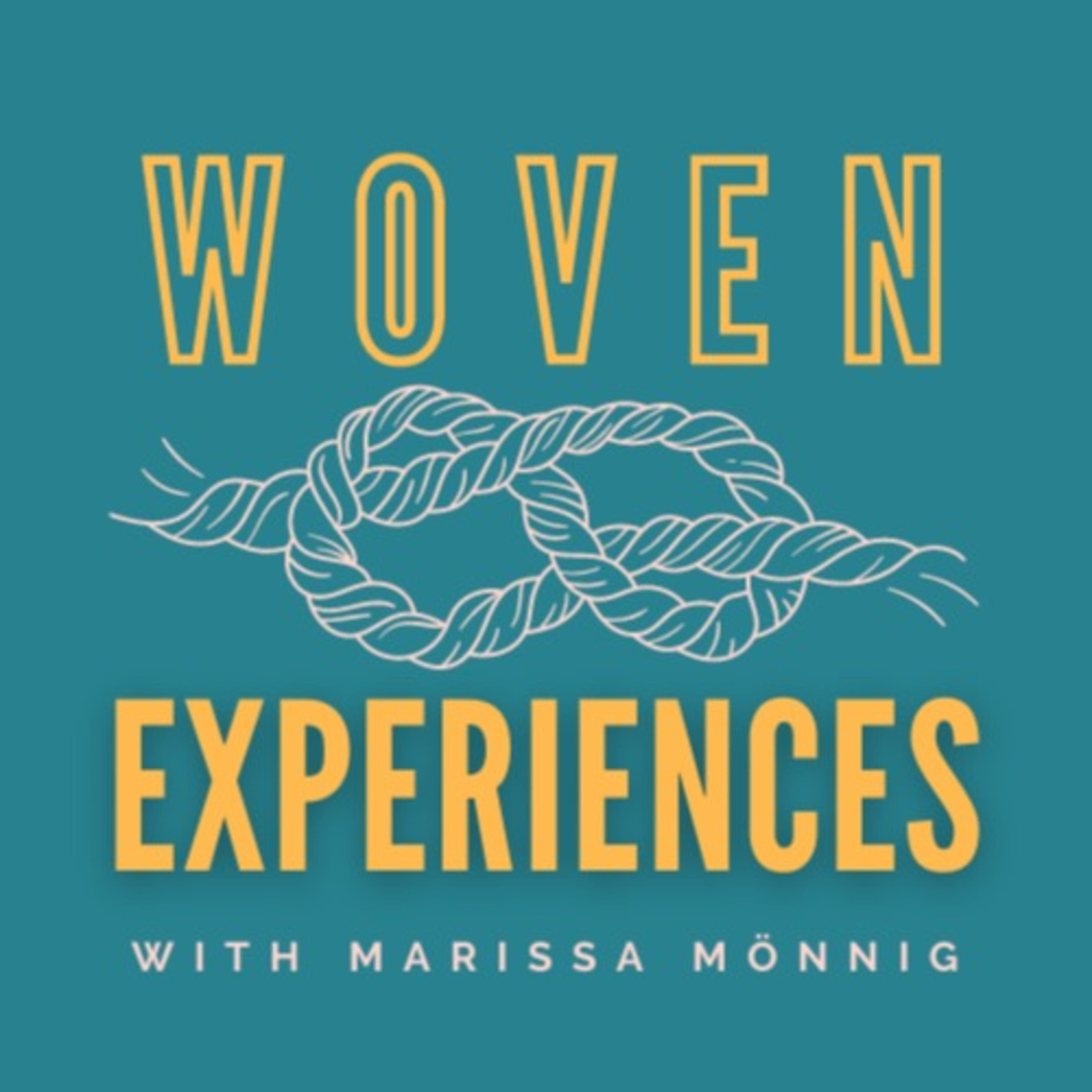 Woven Experiences