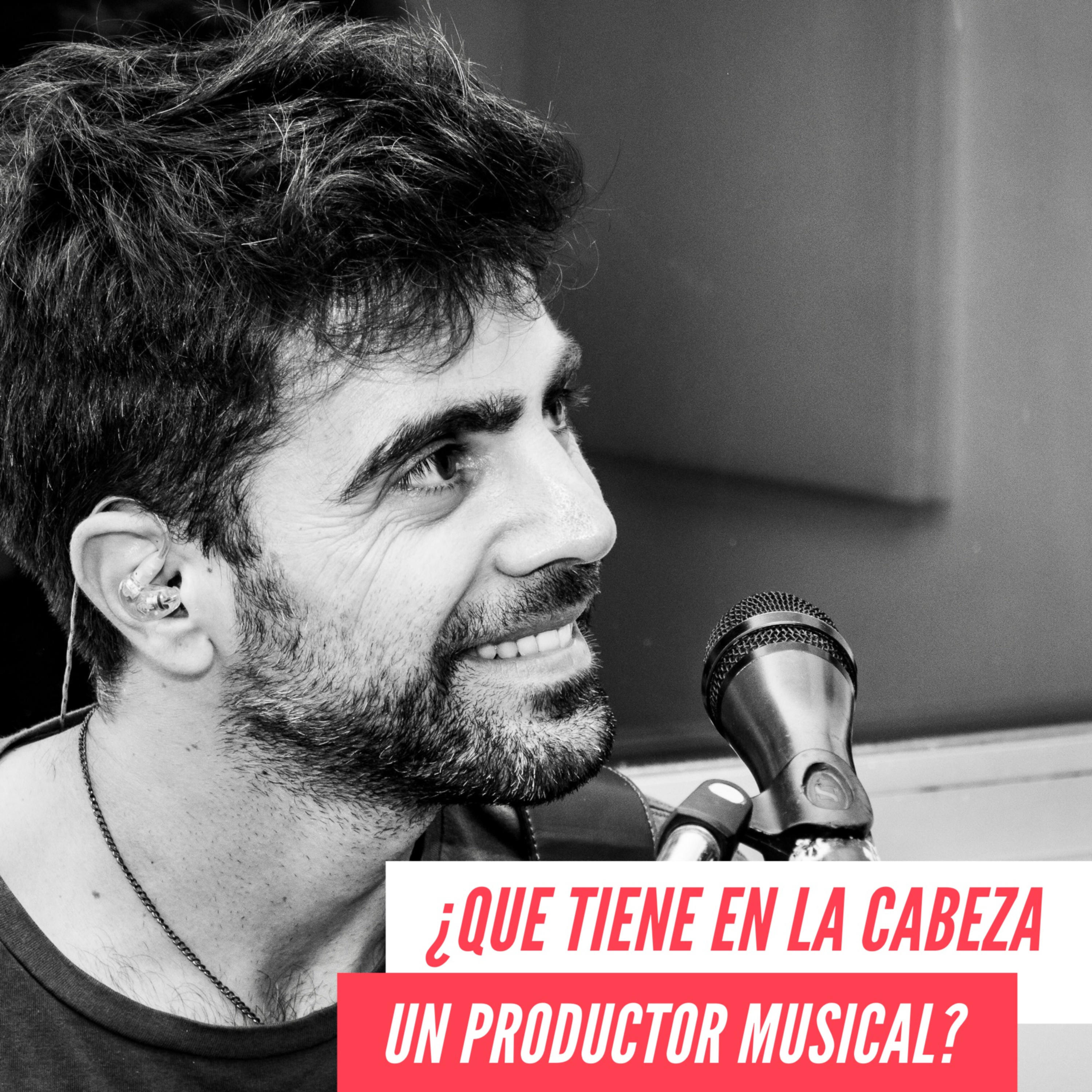 ¿Qué tiene en la cabeza un productor musical?