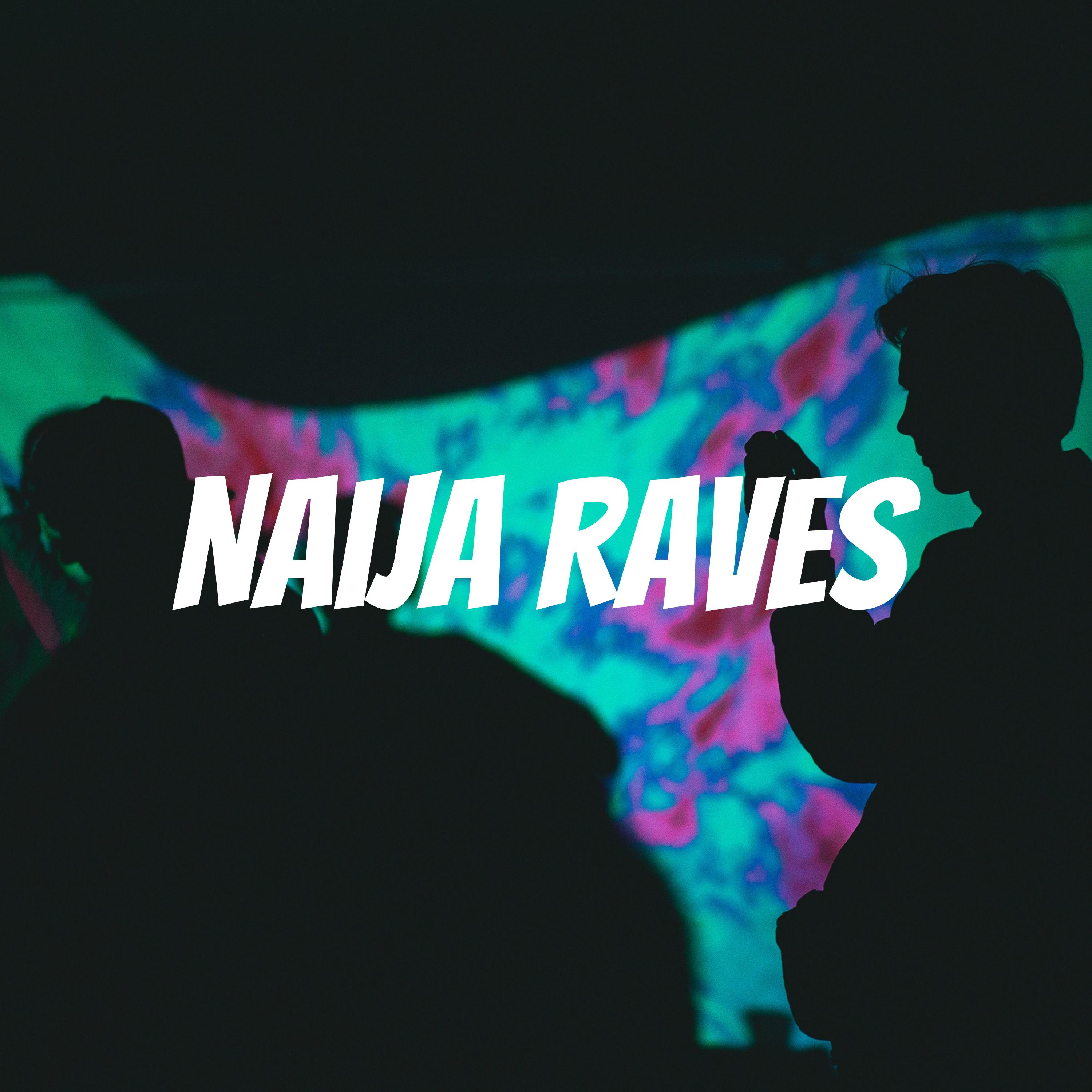 Naija Raves cover art