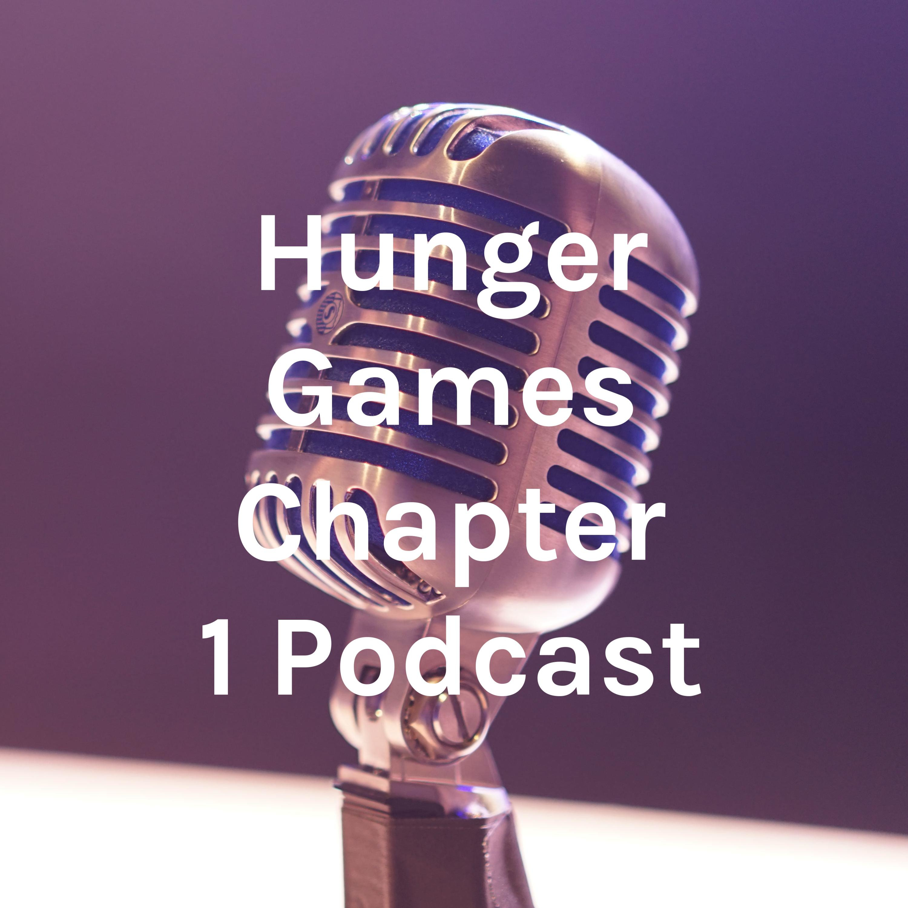 Hunger Games Chapter 1 Podcast