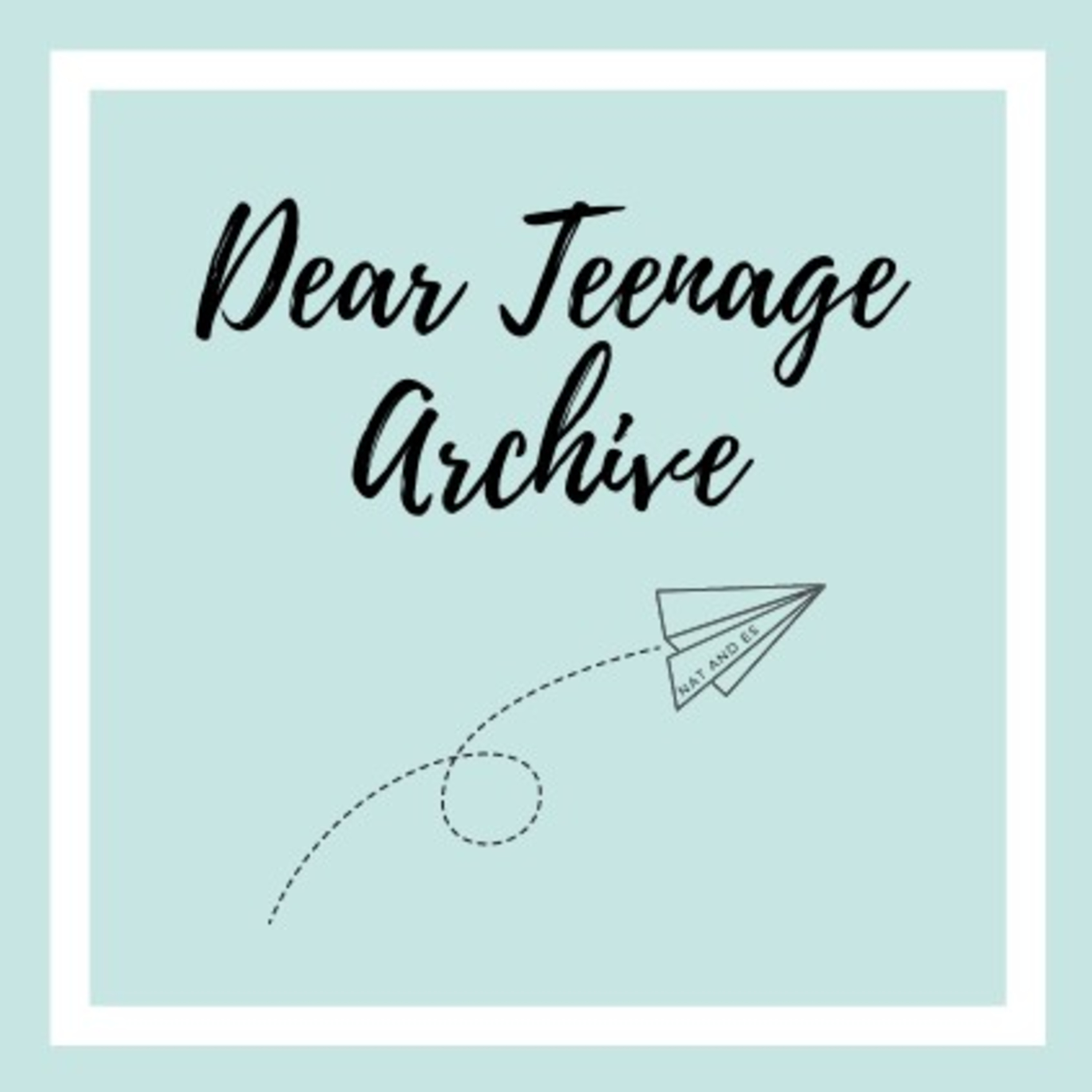 Dear Teenage Archive