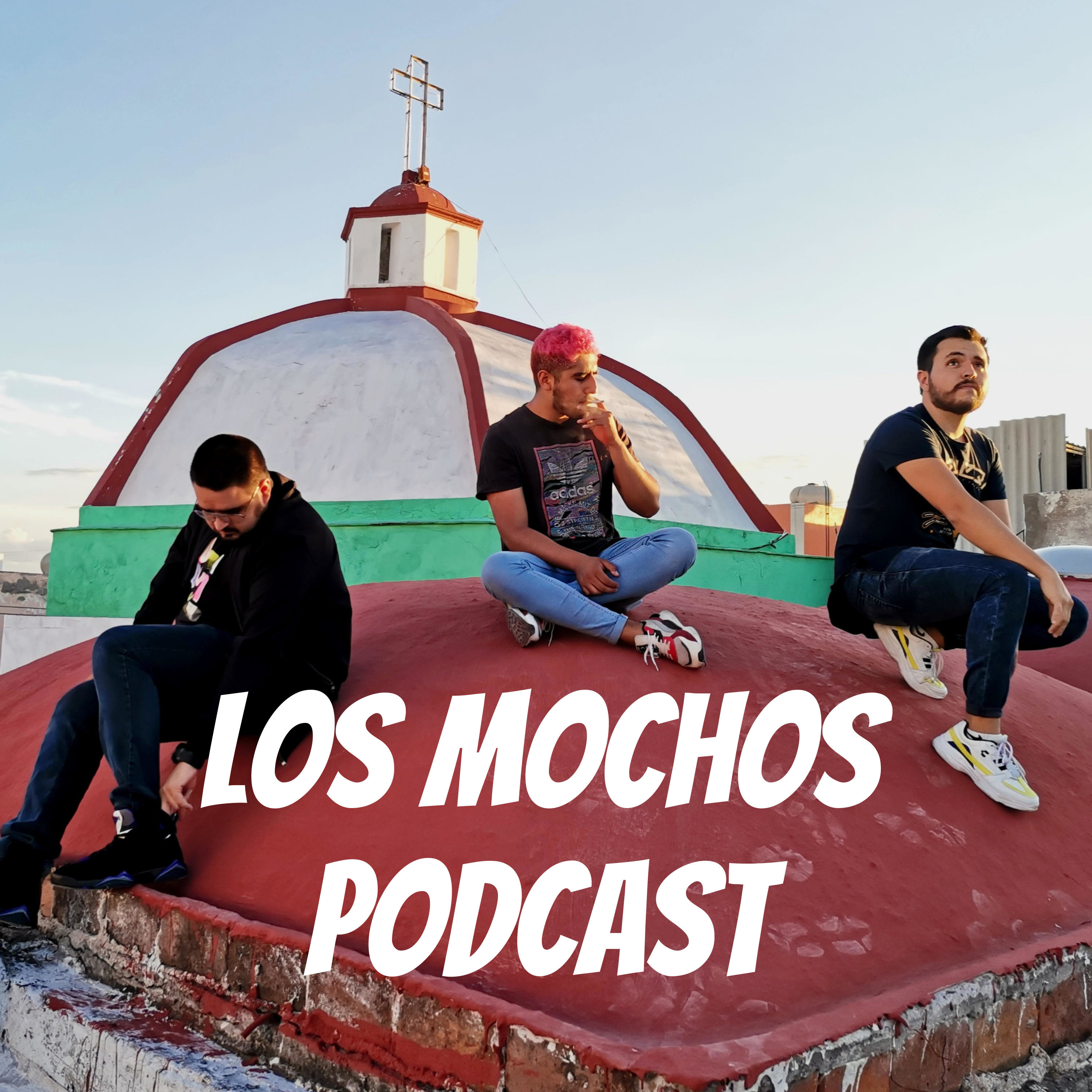 Los Mochos Podcast cover art