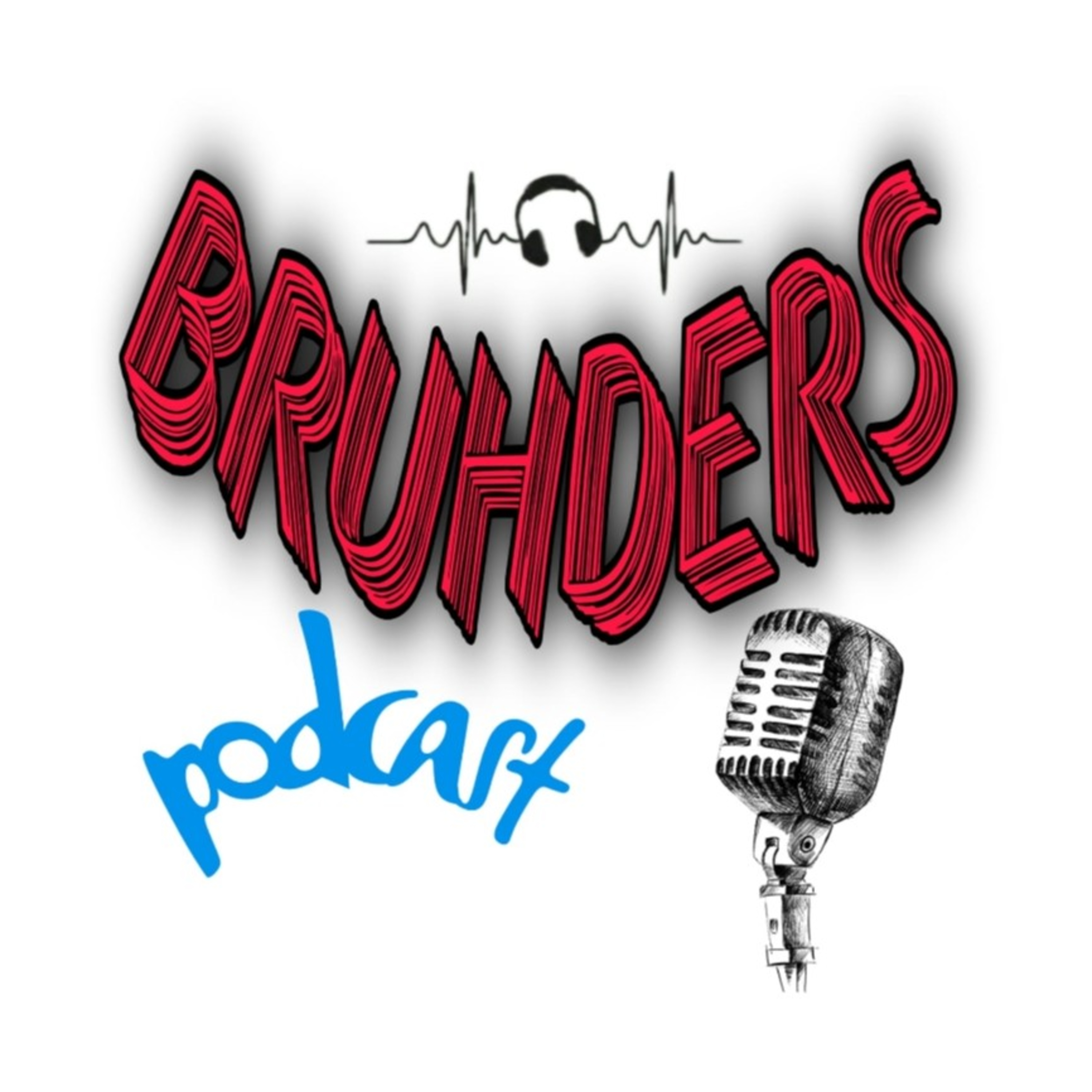 Bruhders Podcast podcast artwork