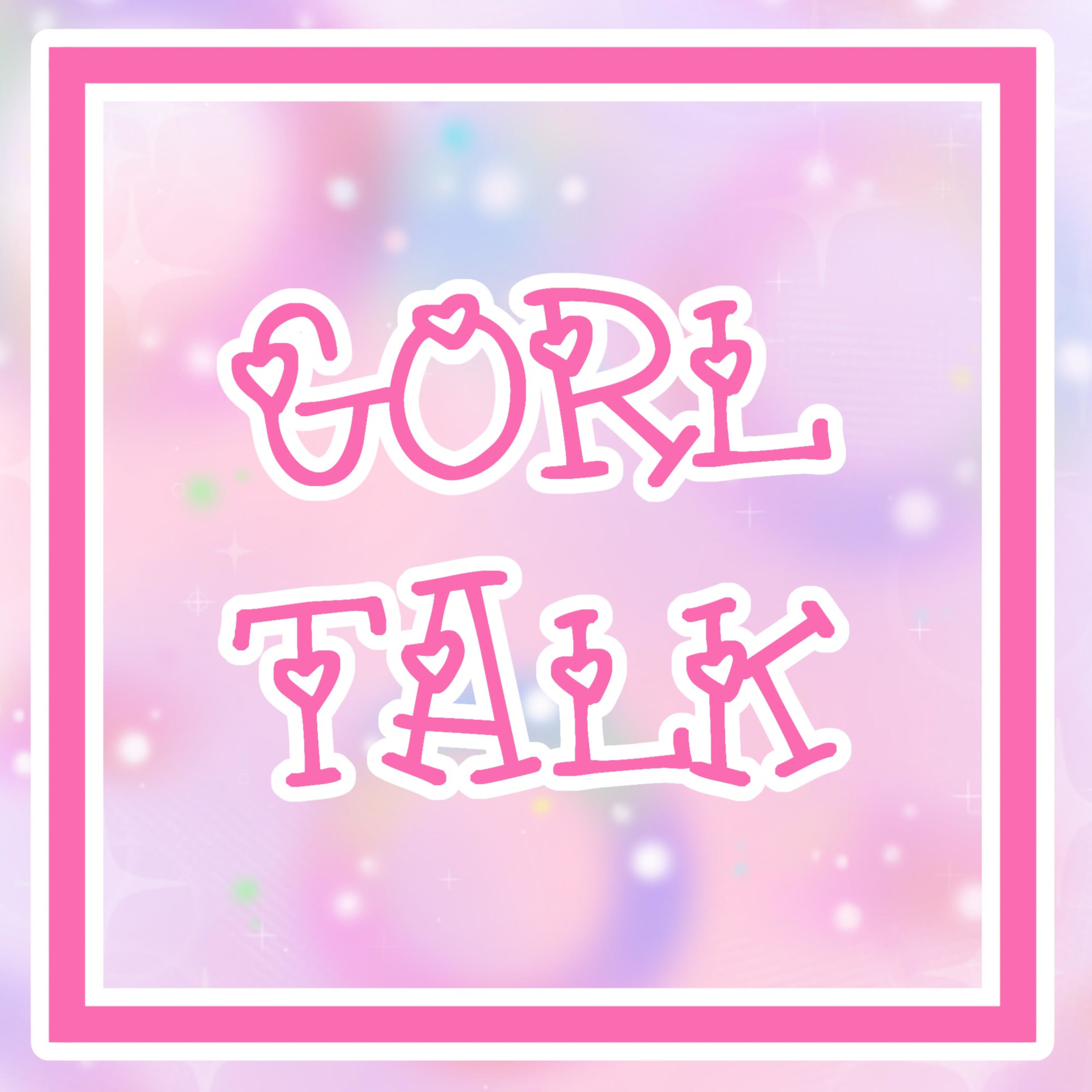 Gorl Talk