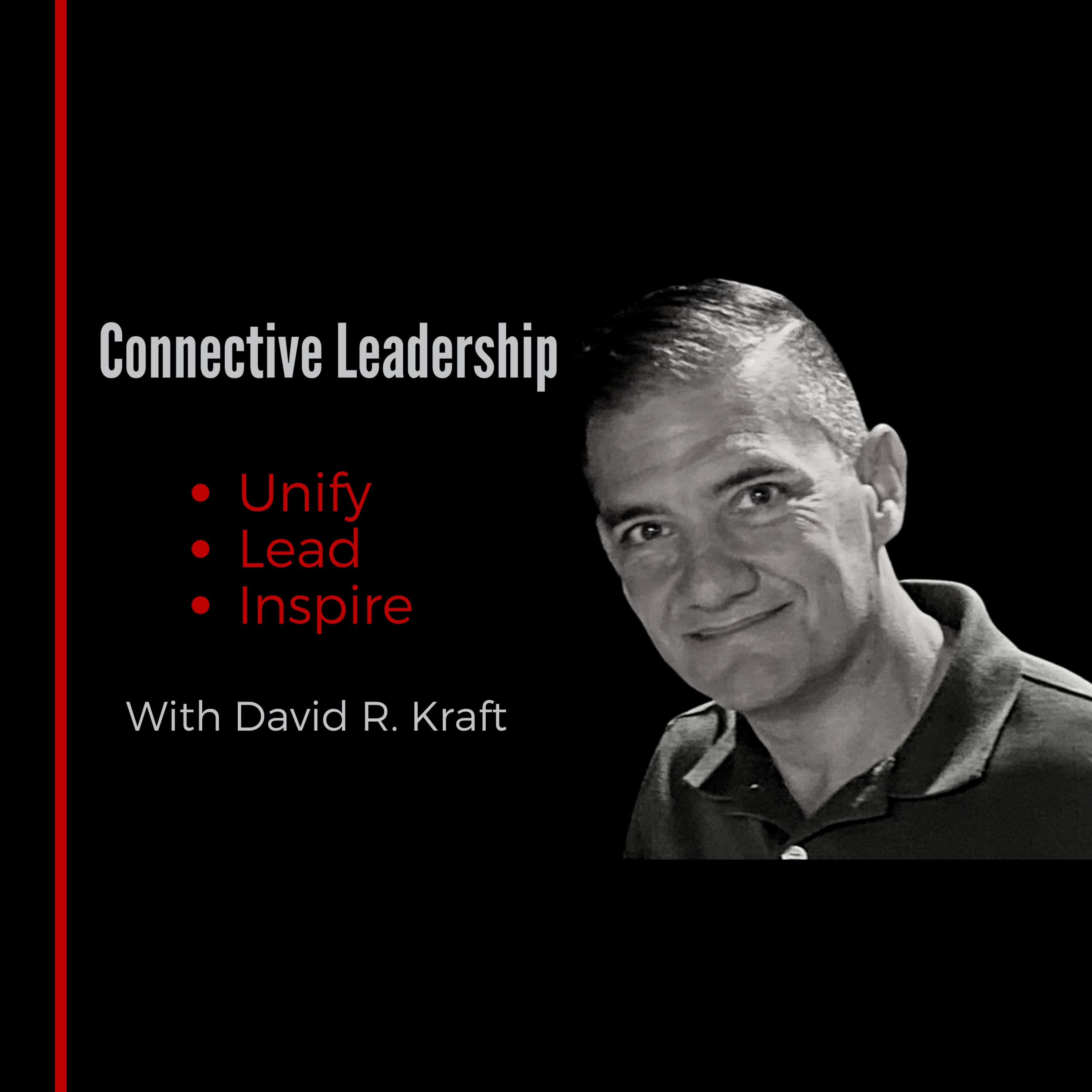 David R. Kraft - Connective Leadership 