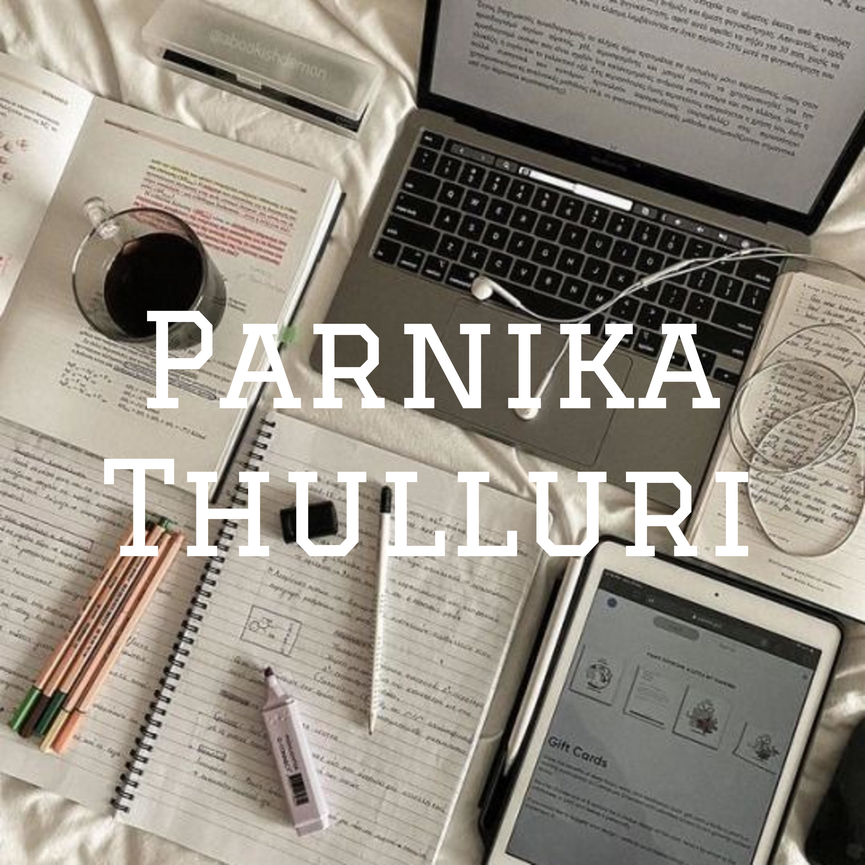 Parnika Thulluri podcast artwork
