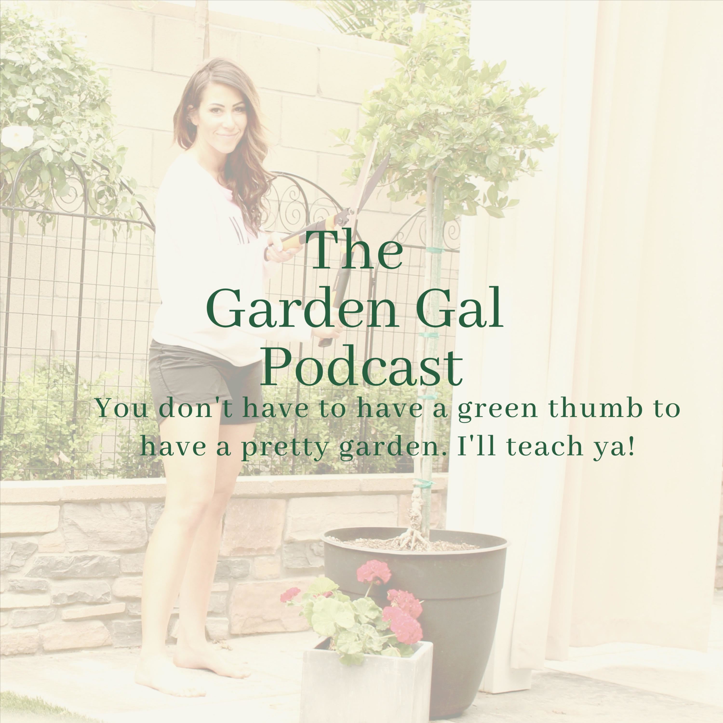 The Garden Gal Podcast