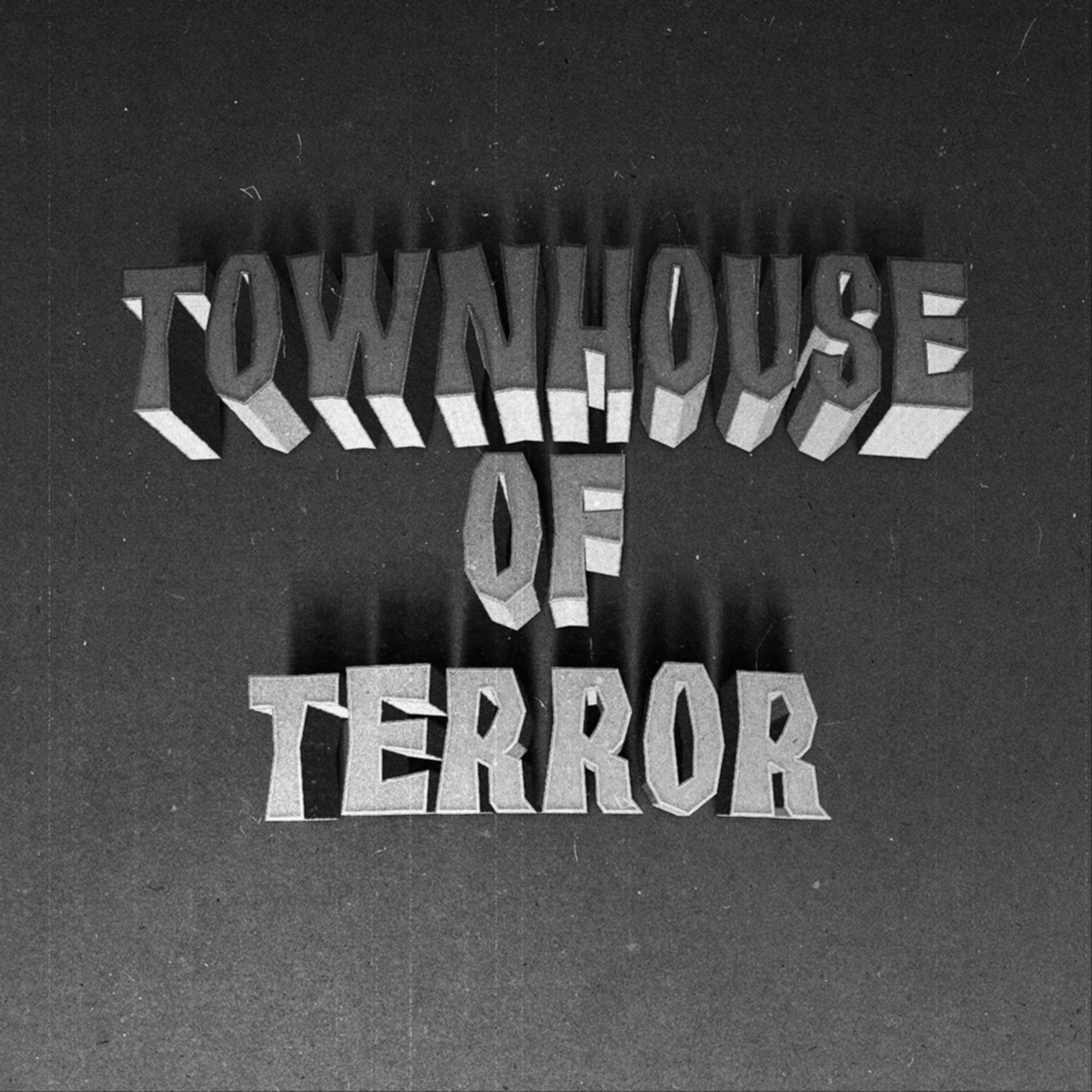 Townhouse Of Terror