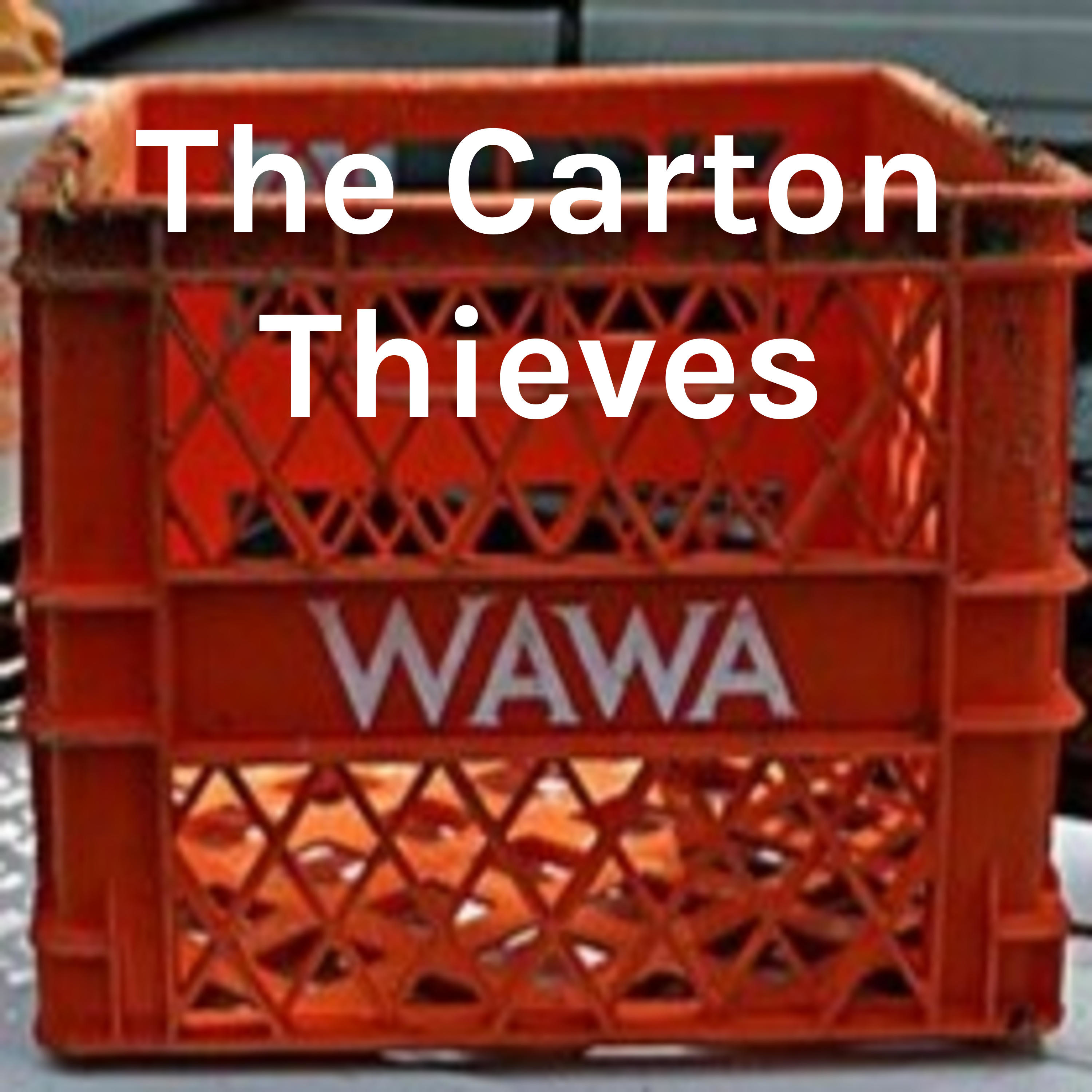 The Carton Thieves