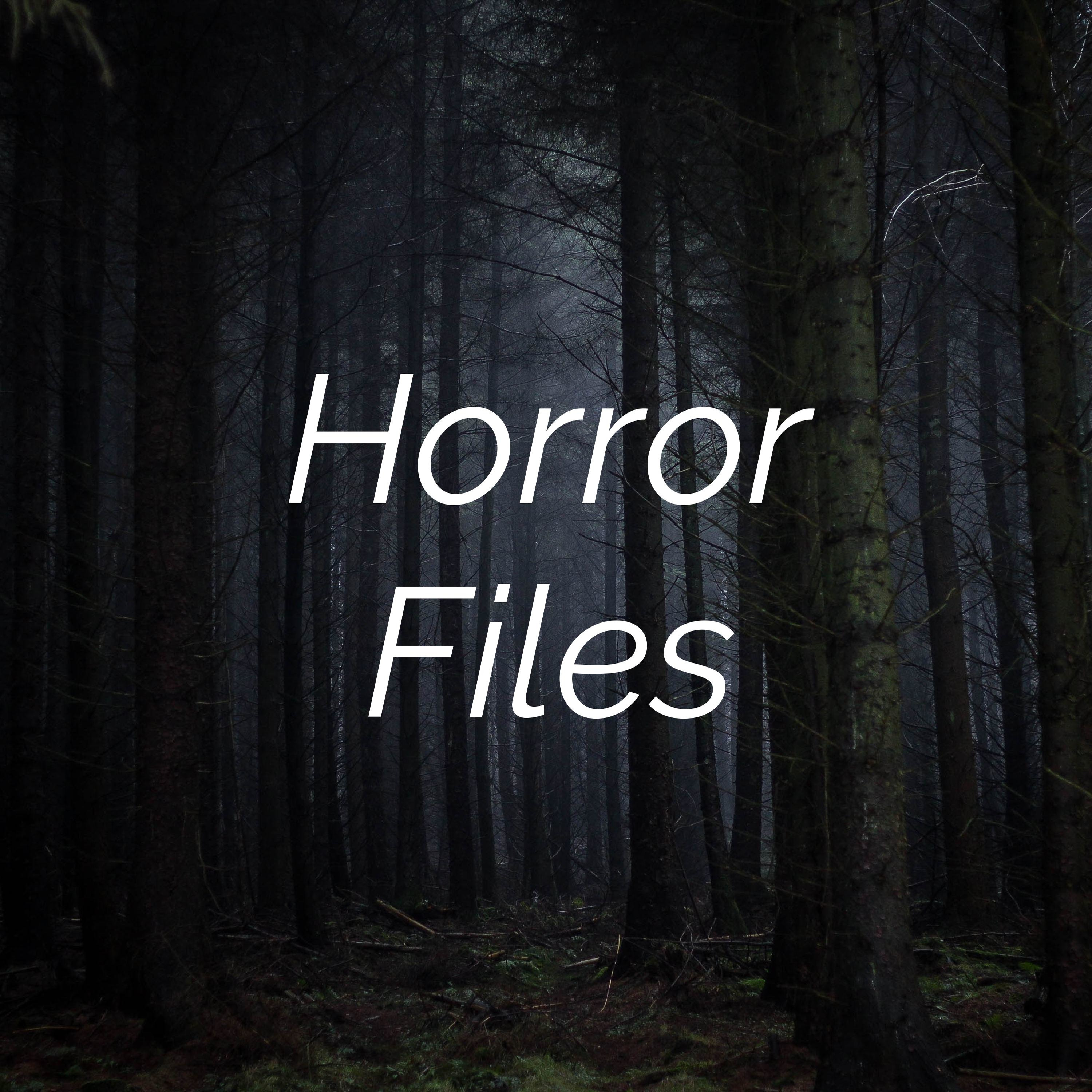 Horror Files