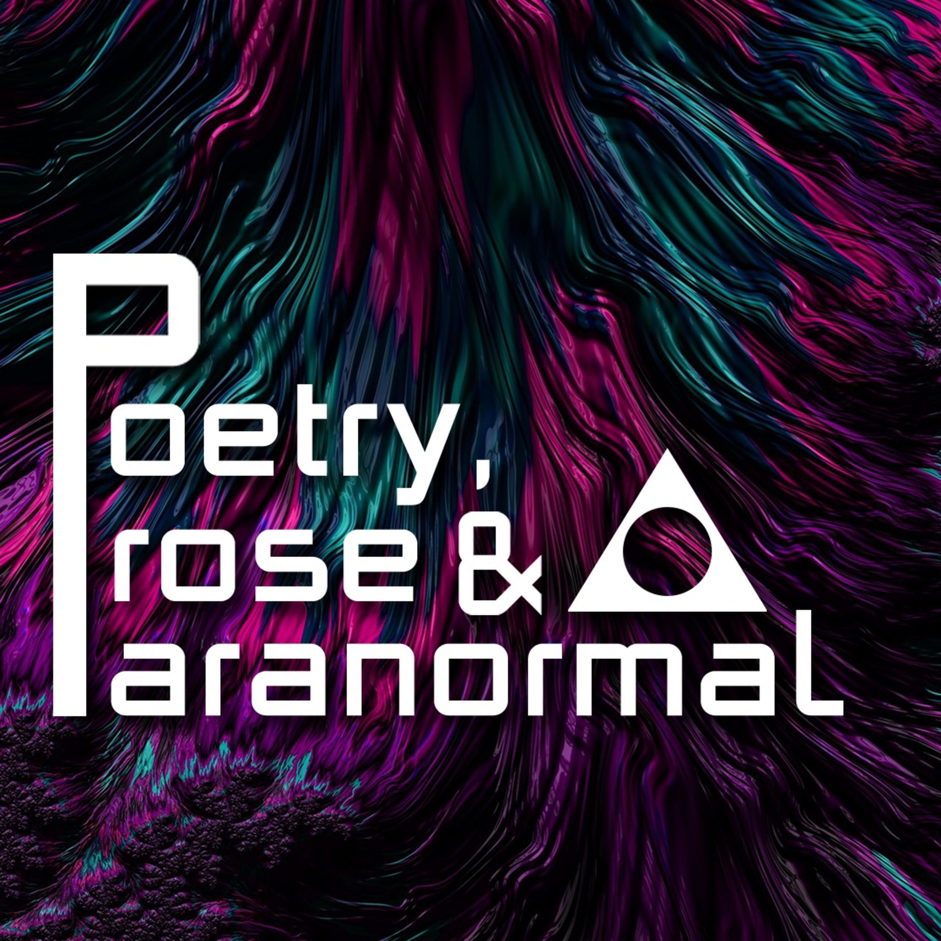 Poetry, Prose & the Paranormal