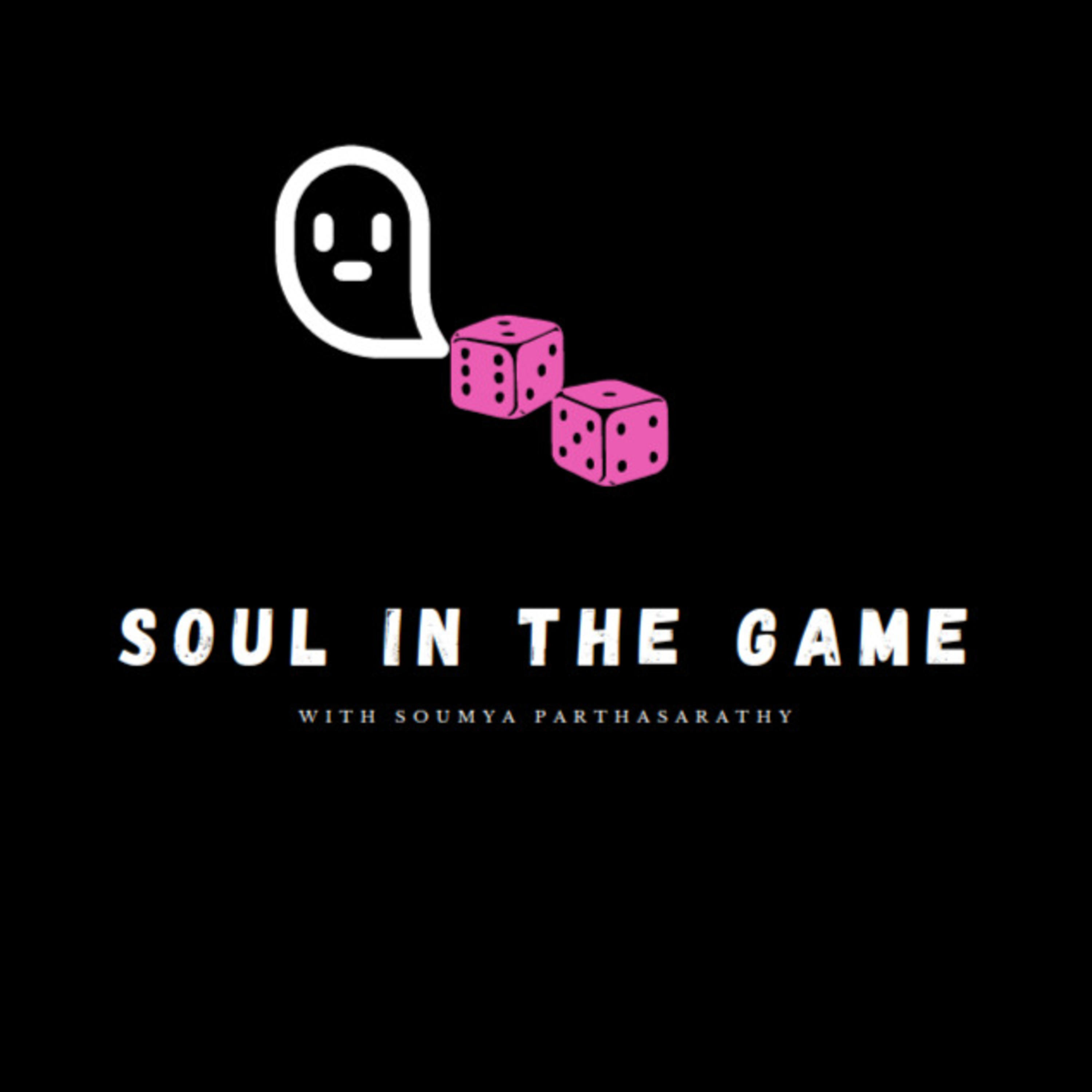 Soul In The Game