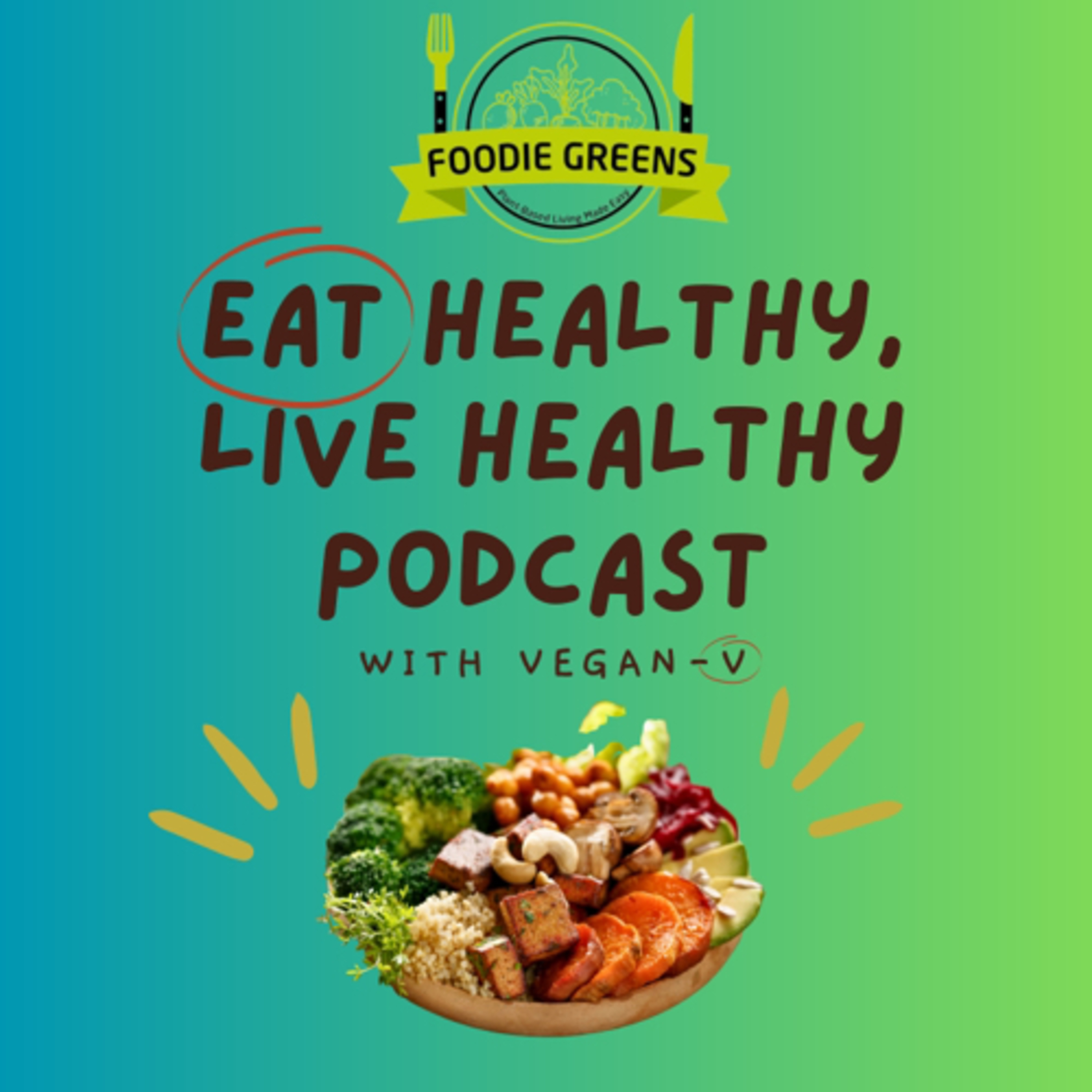 Eat Healthy Live Healthy 